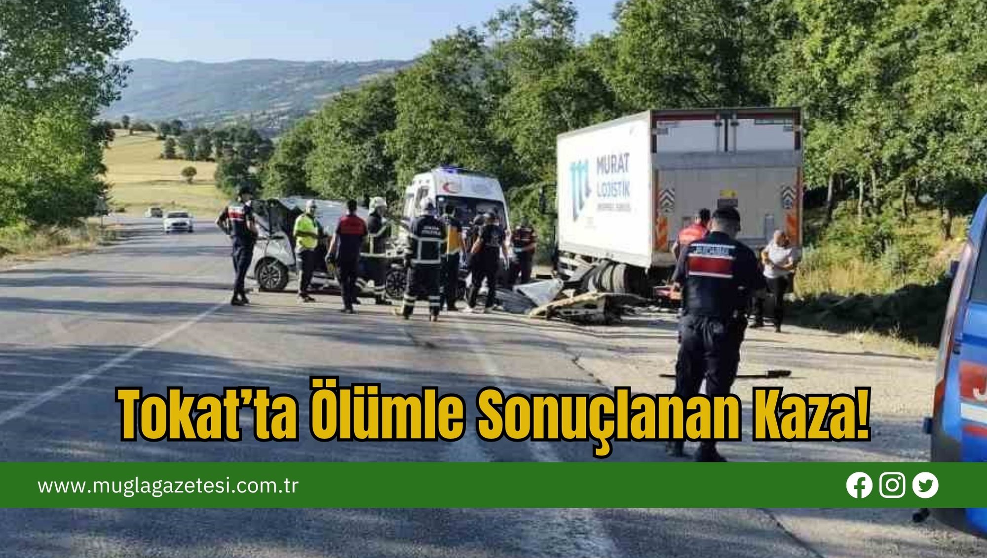 Tokat’ta Ölümle Sonuçlanan Kaza!