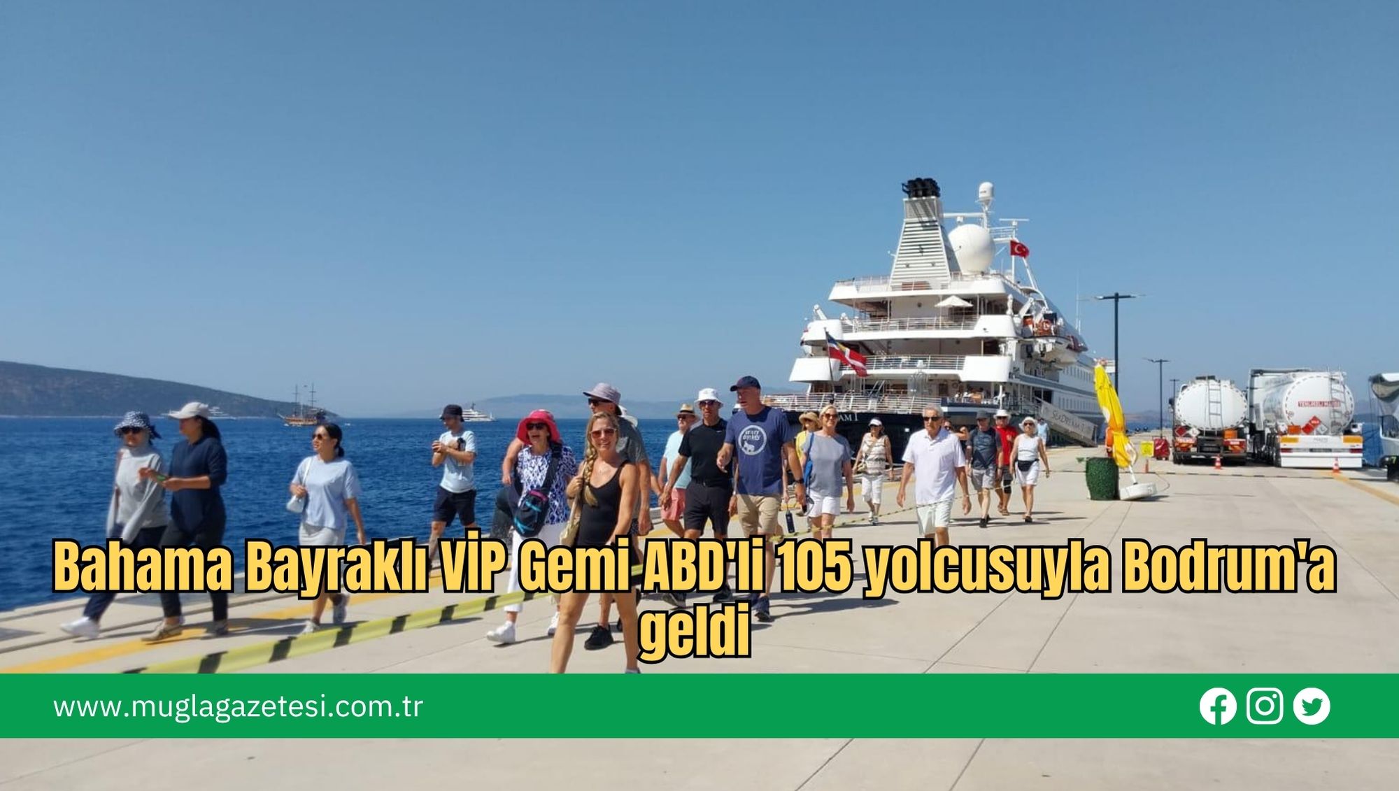 Bahama Bayraklı VİP Gemi ABD'li 105 yolcusuyla Bodrum'a geldi