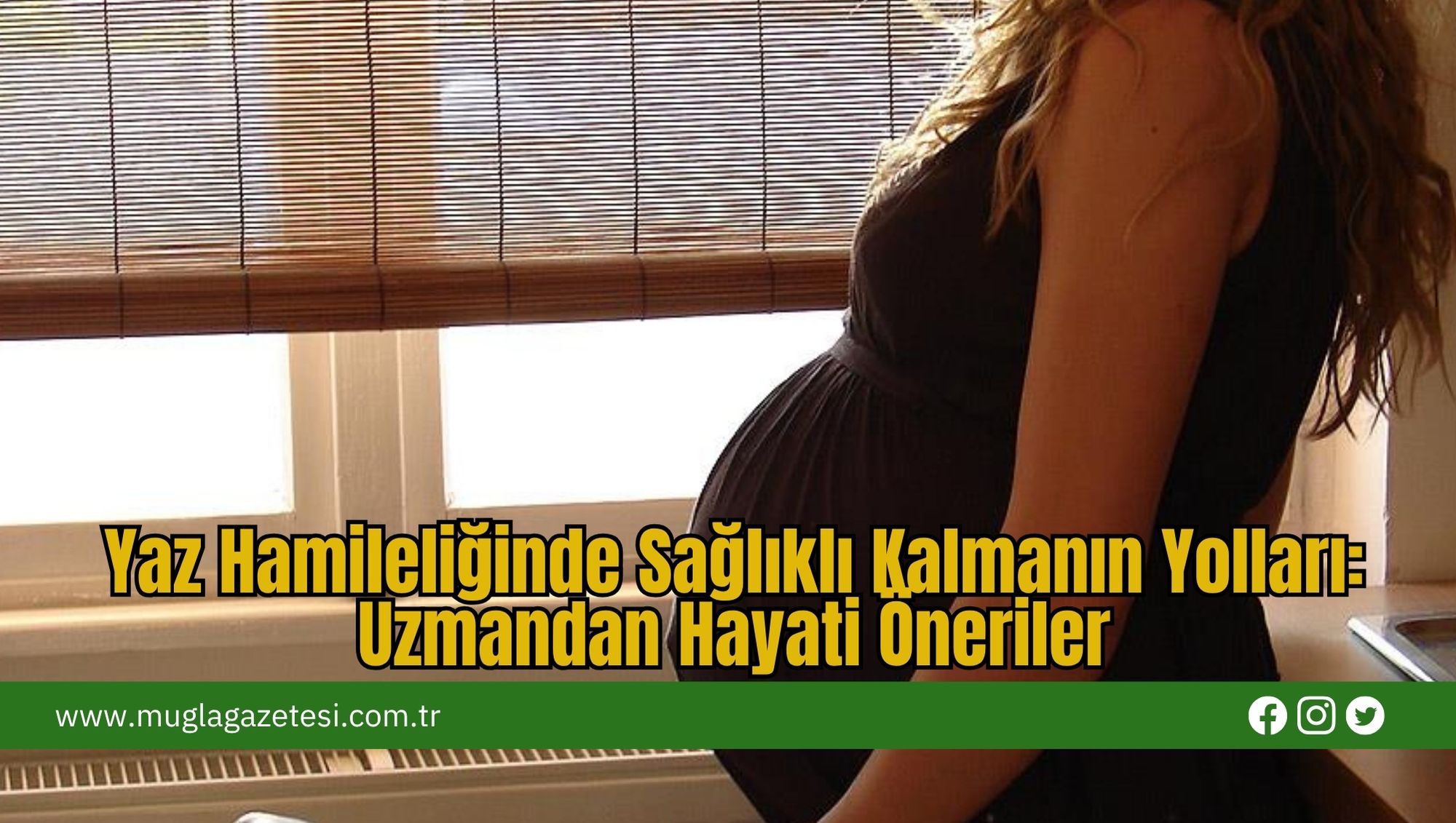Yaz Hamileliğinde Sağlıklı Kalmanın Yolları: Uzmandan Hayati Öneriler