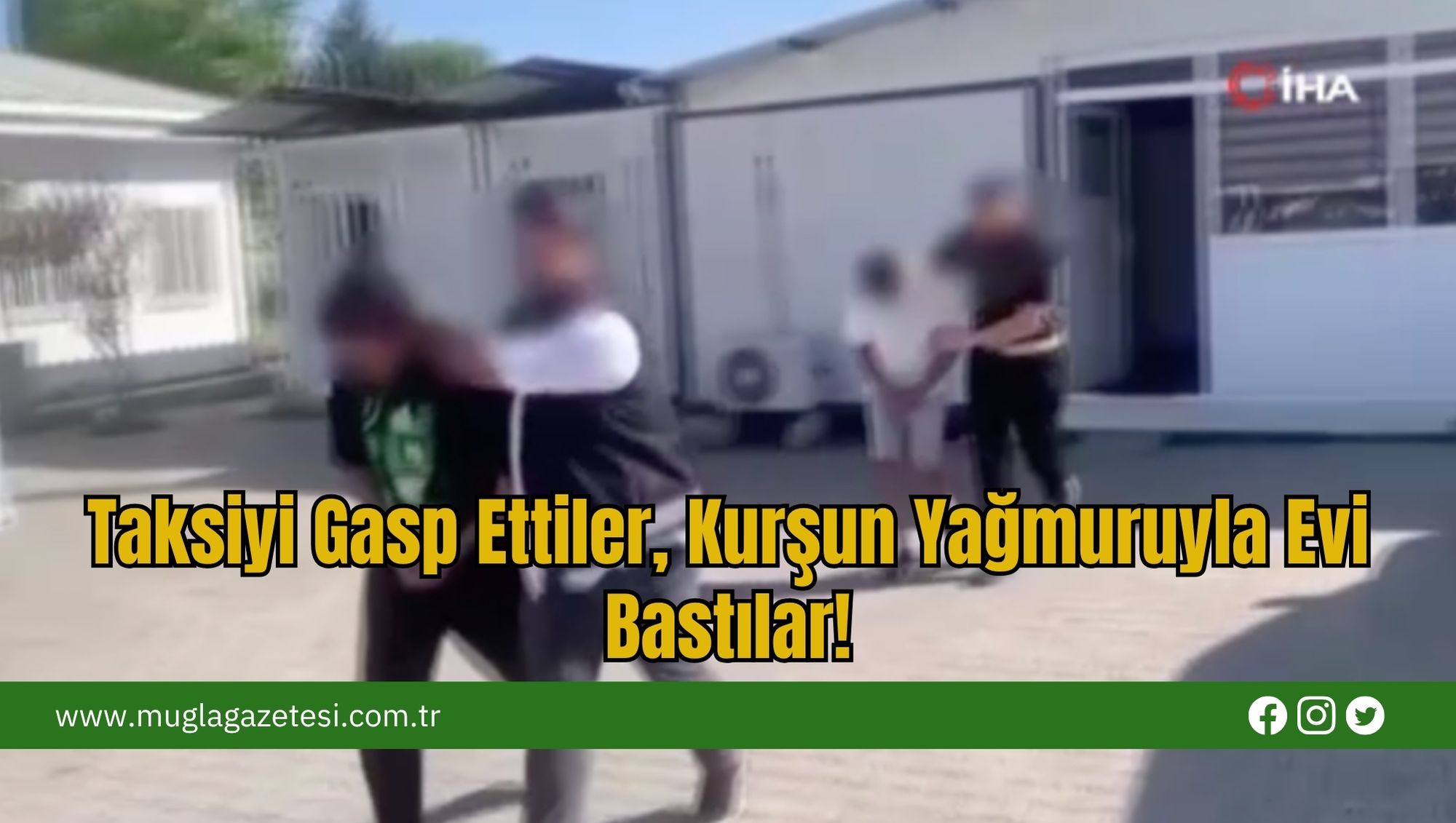 Taksiyi Gasp Ettiler, Kurşun Yağmuruyla Evi Bastılar!