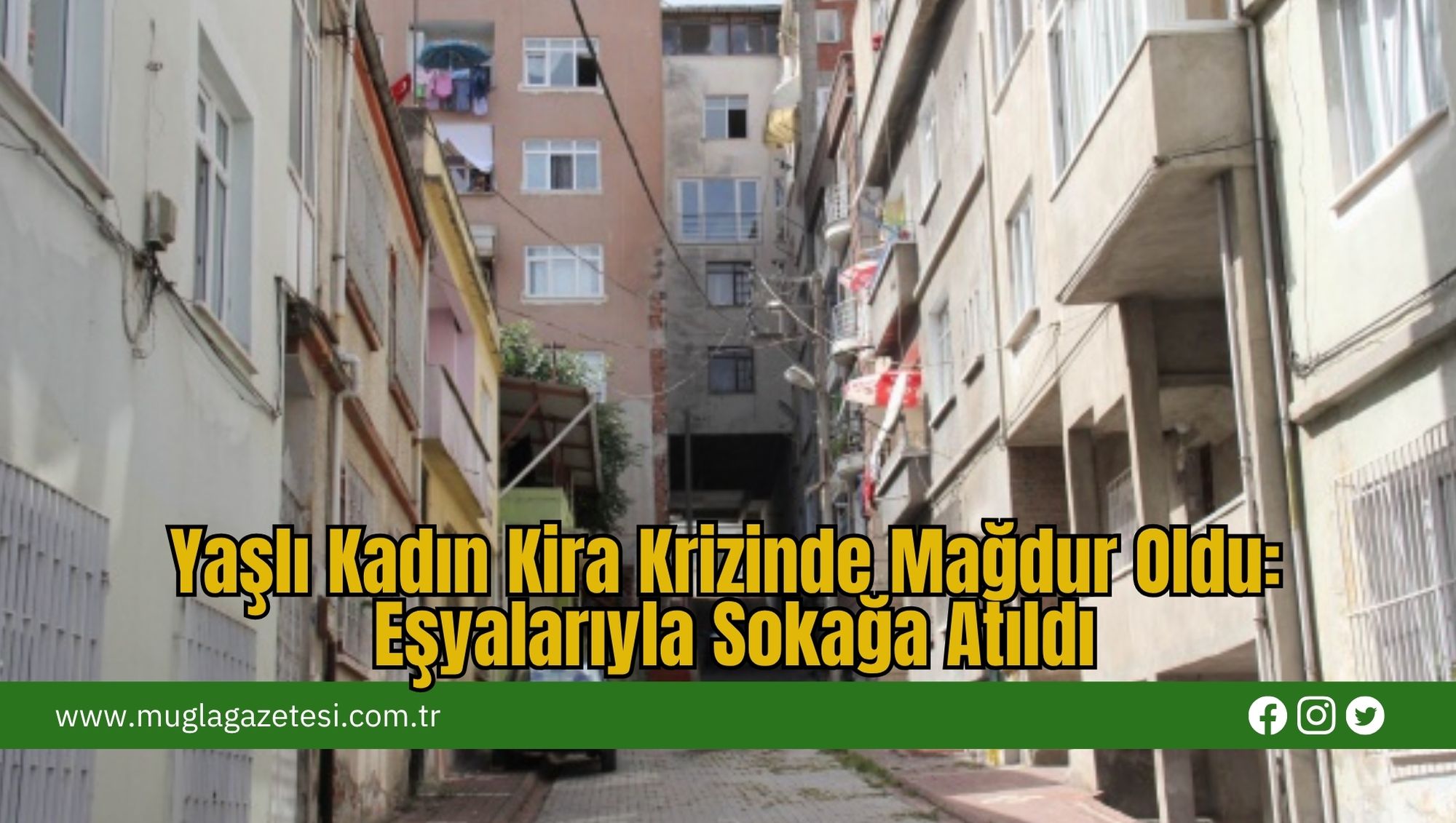 Yaşlı Kadın Kira Krizinde Mağdur Oldu: Eşyalarıyla Sokağa Atıldı
