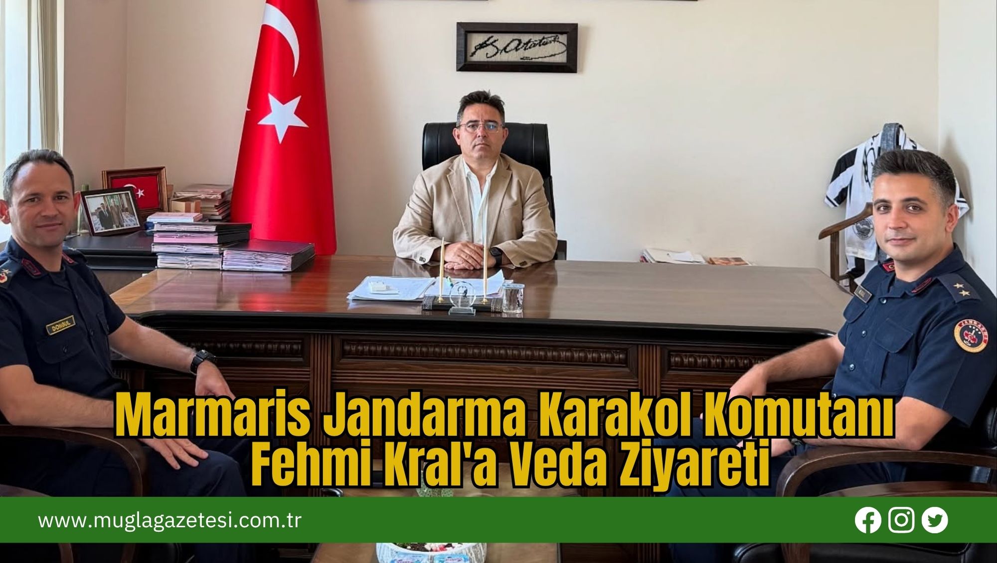 Marmaris Jandarma Karakol Komutanı Fehmi Kral'a Veda Ziyareti