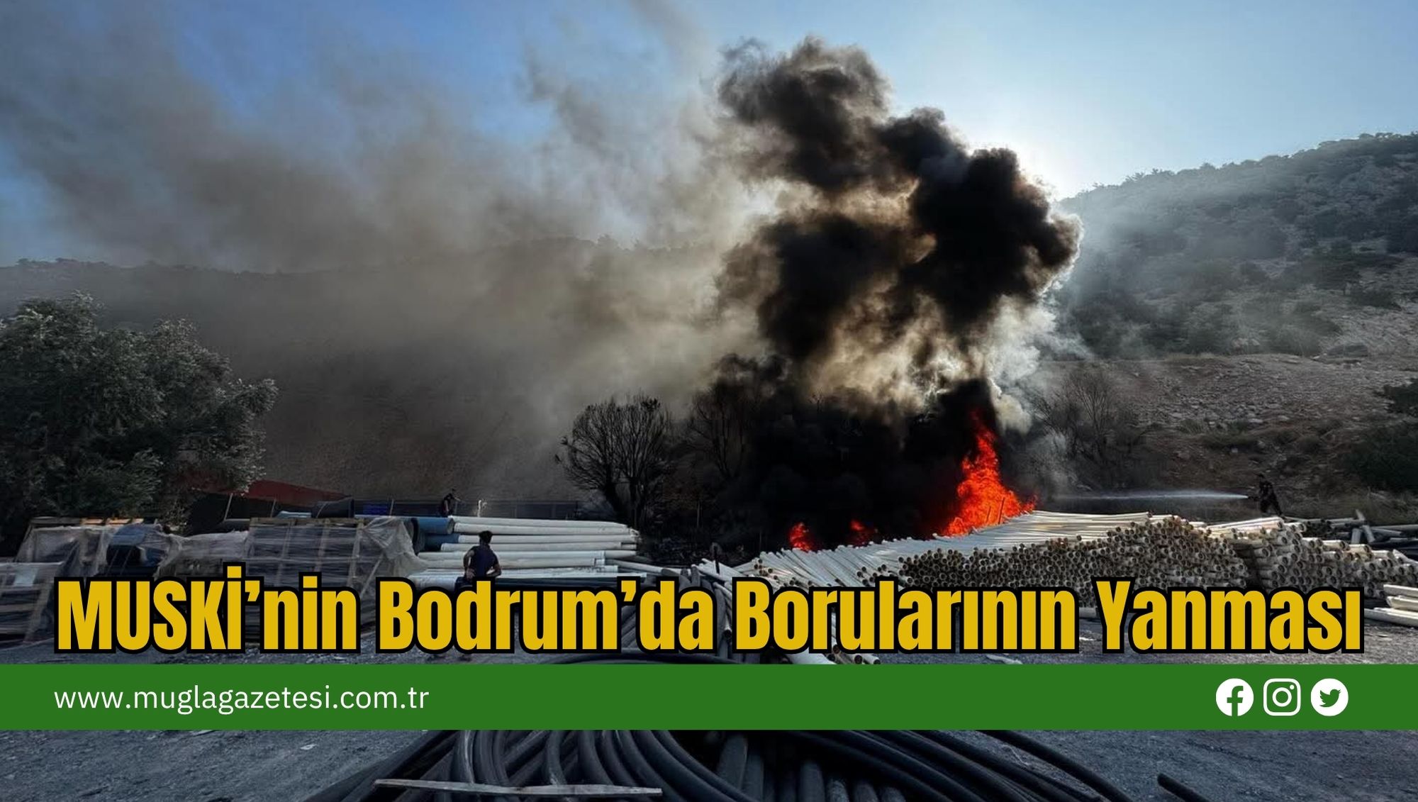 MUSKİ’nin Bodrum’da Borularının Yanması