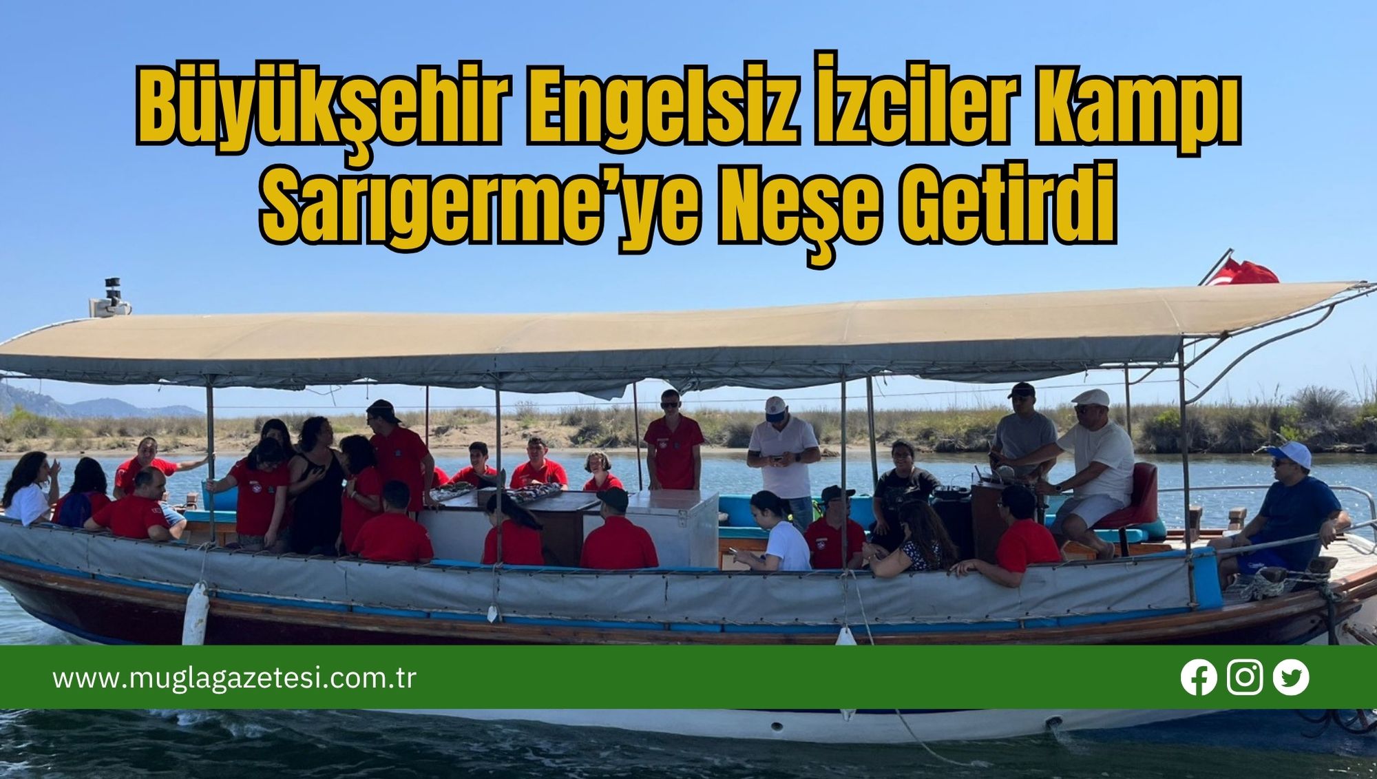 Büyükşehir Engelsiz İzciler Kampı Sarıgerme’ye Neşe Getirdi