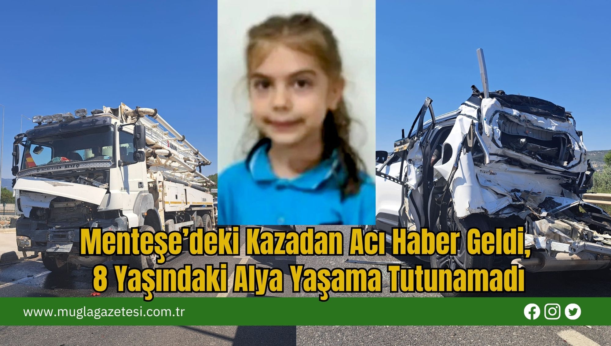 Menteşe’deki Kazadan Acı Haber Geldi, 8 Yaşındaki Alya Yaşama Tutunamadı