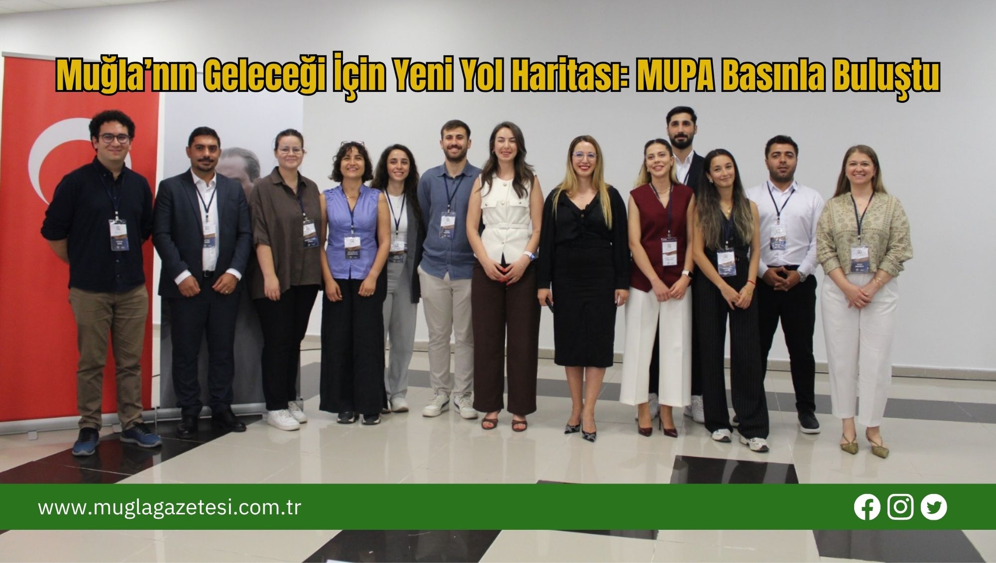 Muğla’nın Geleceği İçin Yeni Yol Haritası: MUPA Basınla Buluştu