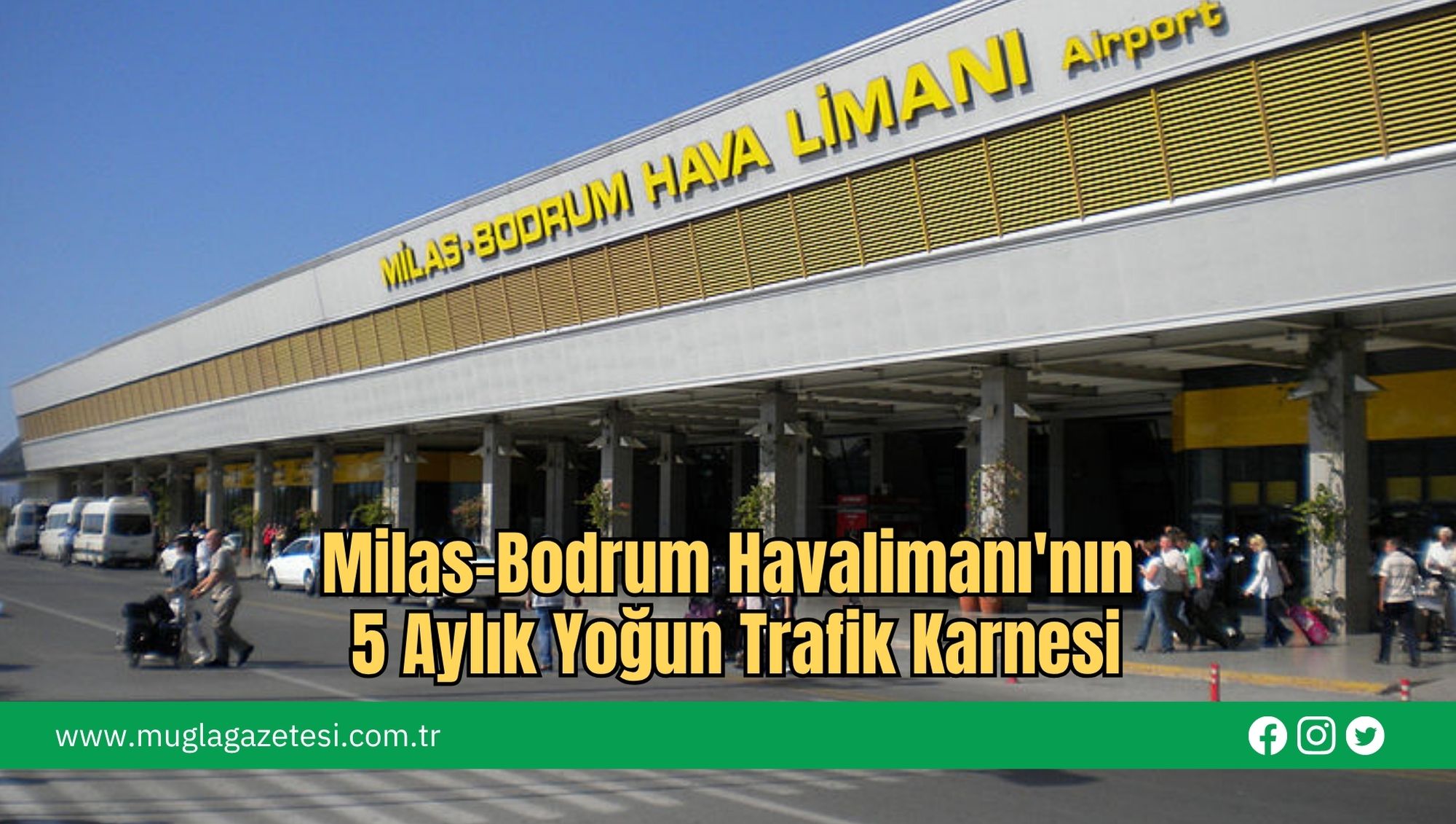 Milas-Bodrum Havalimanı'nın 5 Aylık Yoğun Trafik Karnesi