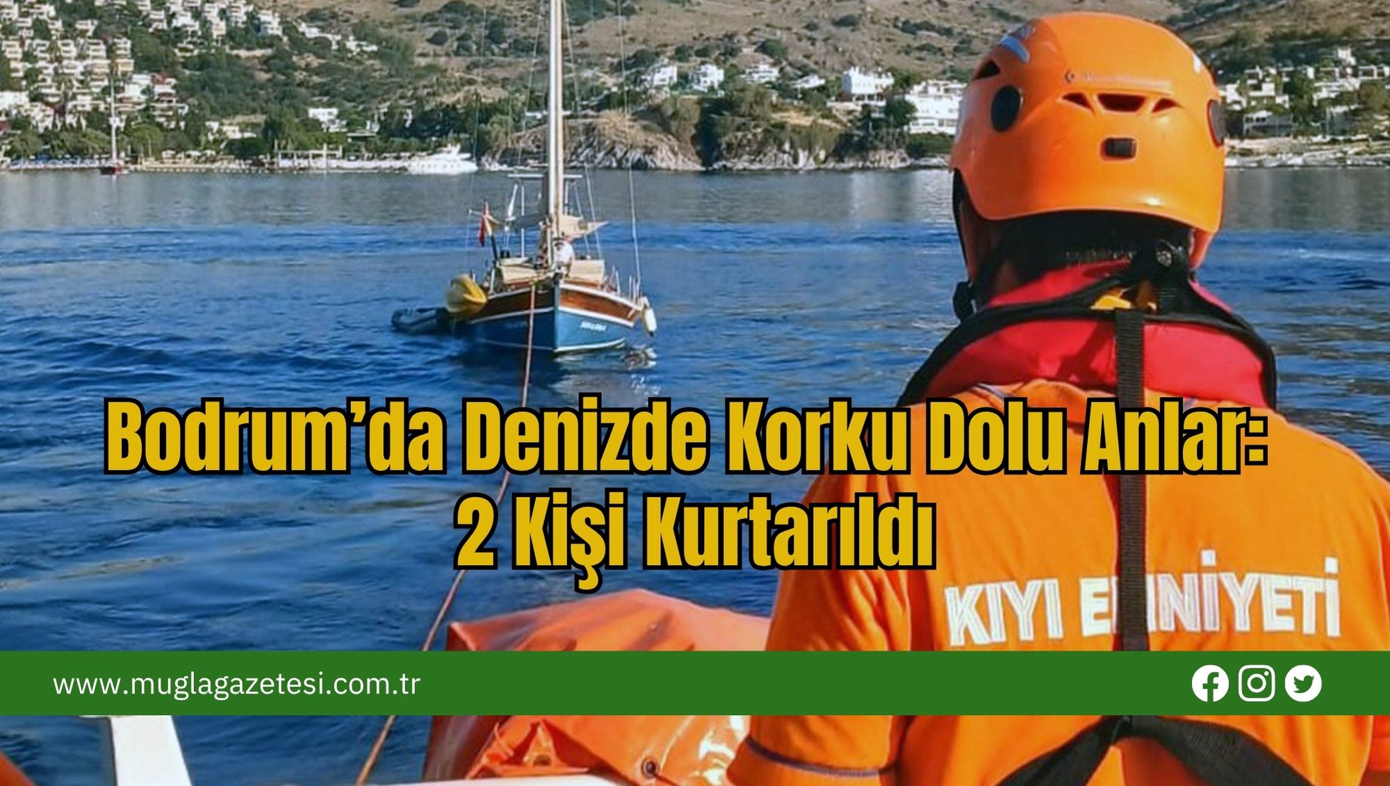 Bodrum’da Denizde Korku Dolu Anlar: 2 Kişi Kurtarıldı