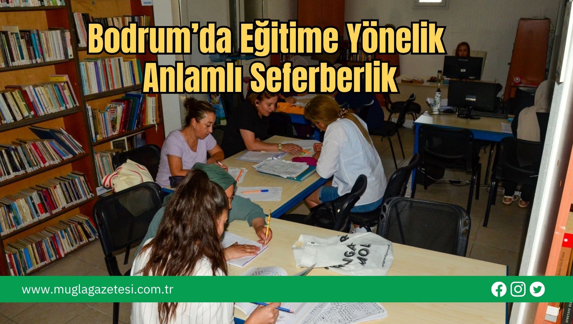 Bodrum’da Eğitime Yönelik Anlamlı Seferberlik