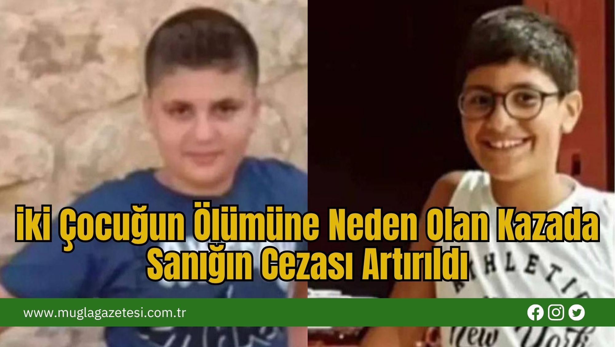 iki Çocuğun Ölümüne Neden Olan Kazada Sanığın Cezası Artırıldı