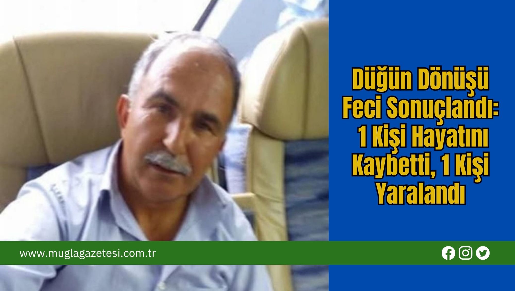 Düğün Dönüşü Feci Sonuçlandı: 1 Kişi Hayatını Kaybetti, 1 Kişi Yaralandı