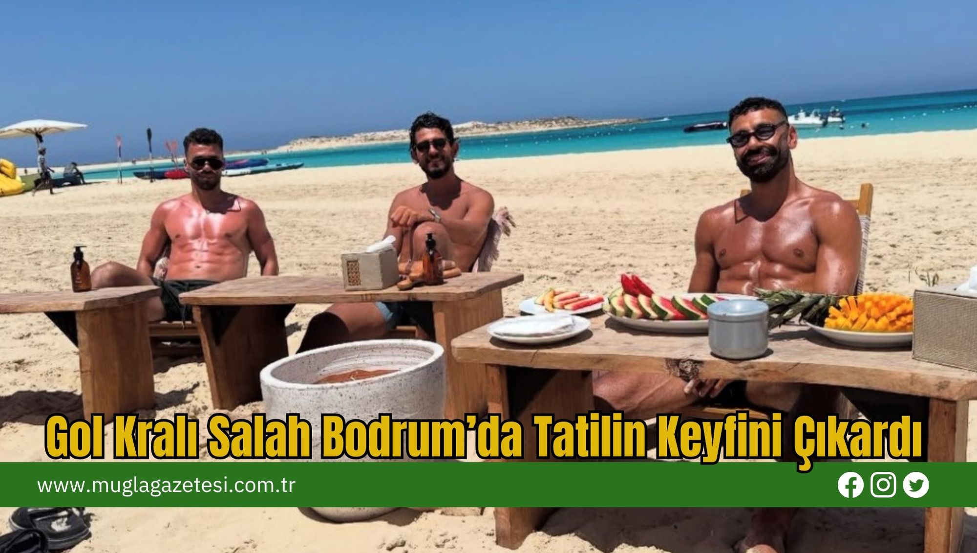 Gol Kralı Salah Bodrum’da Tatilin Keyfini Çıkardı
