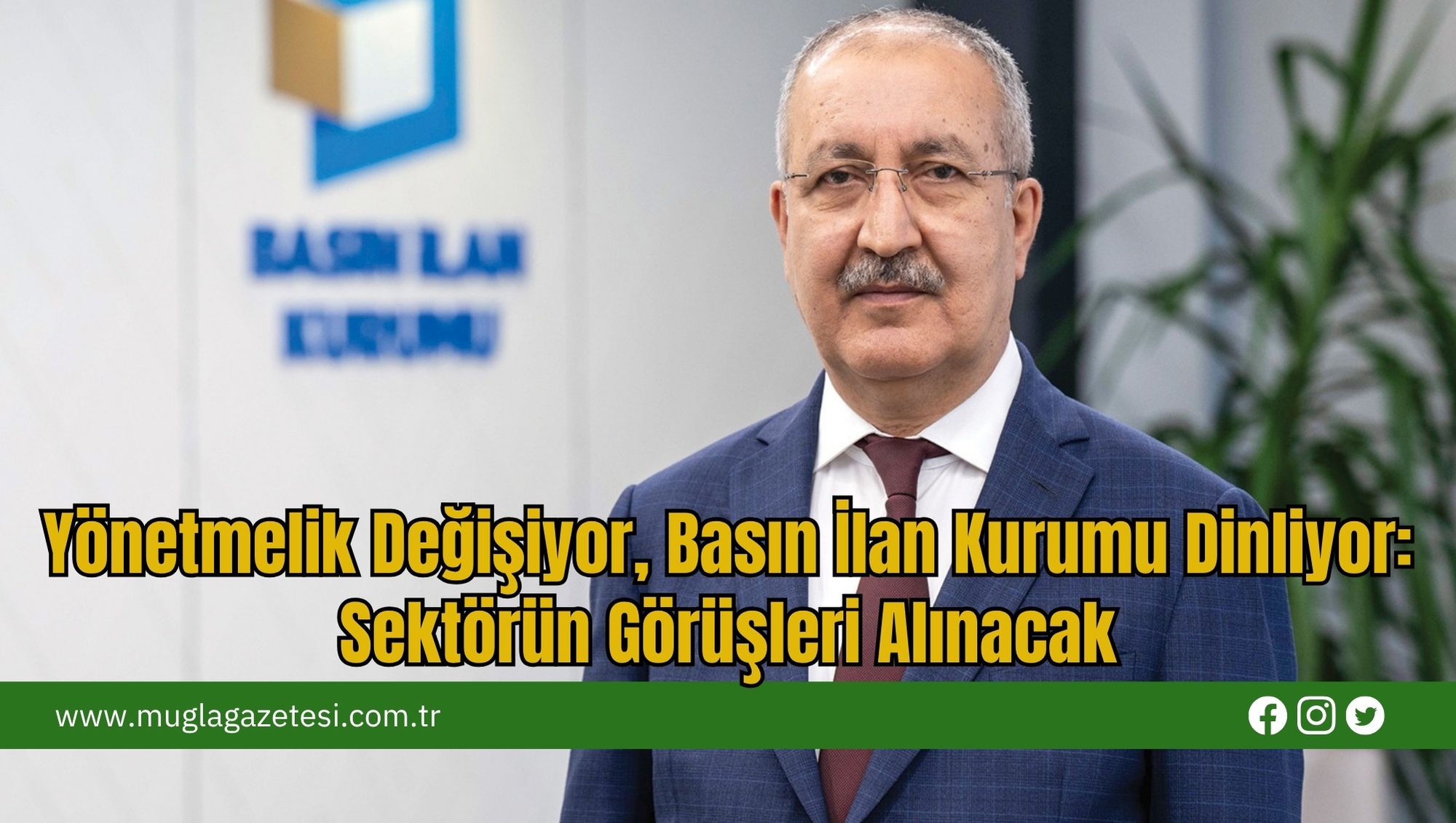 Yönetmelik Değişiyor, Basın İlan Kurumu Dinliyor: Sektörün Görüşleri Alınacak