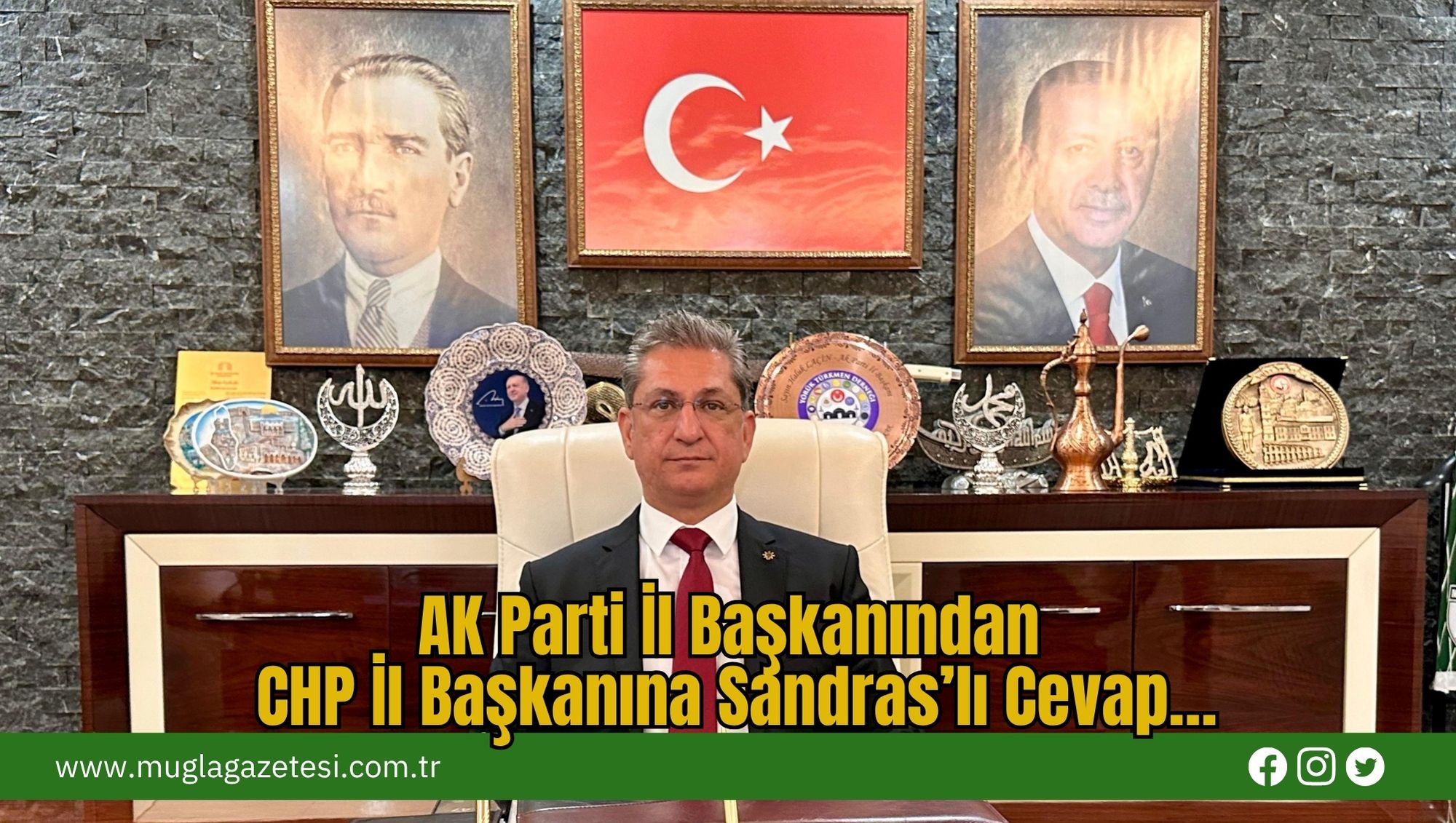 AK Parti İl Başkanından CHP İl Başkanına Sandras’lı Cevap…