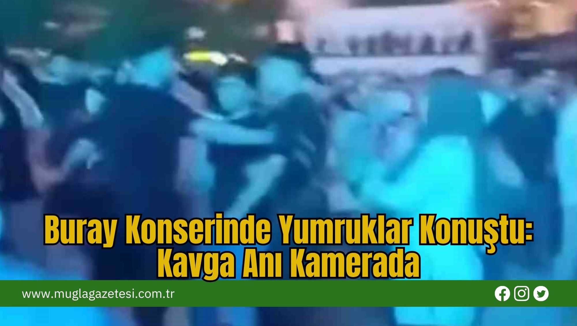 Buray Konserinde Yumruklar Konuştu: Kavga Anı Kamerada