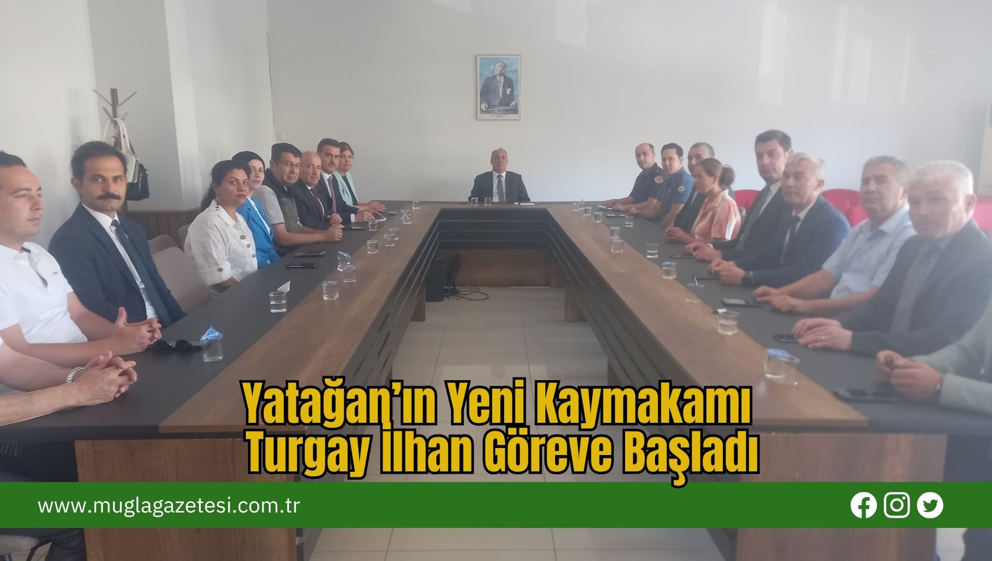 Yatağan’ın Yeni Kaymakamı Turgay İlhan Göreve Başladı