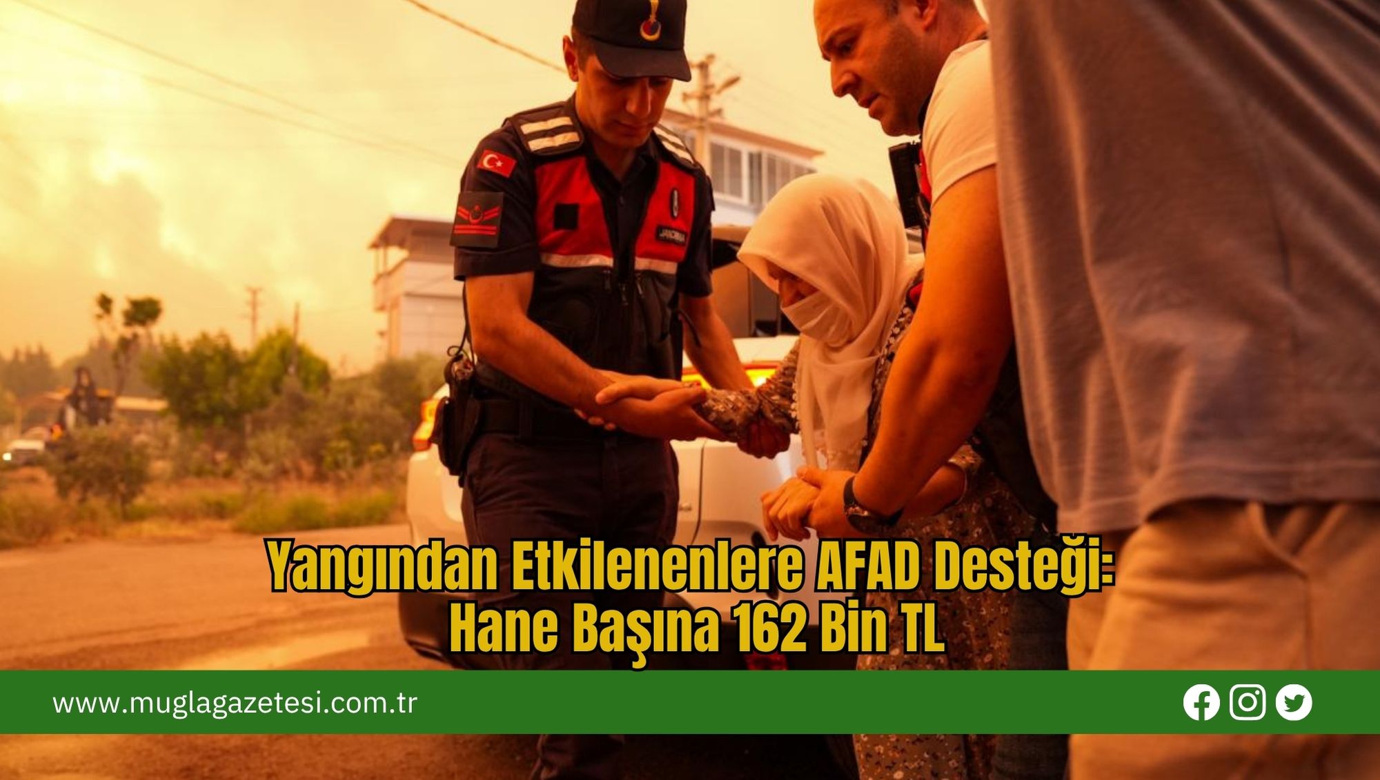 Yangından Etkilenenlere AFAD Desteği: Hane Başına 162 Bin TL