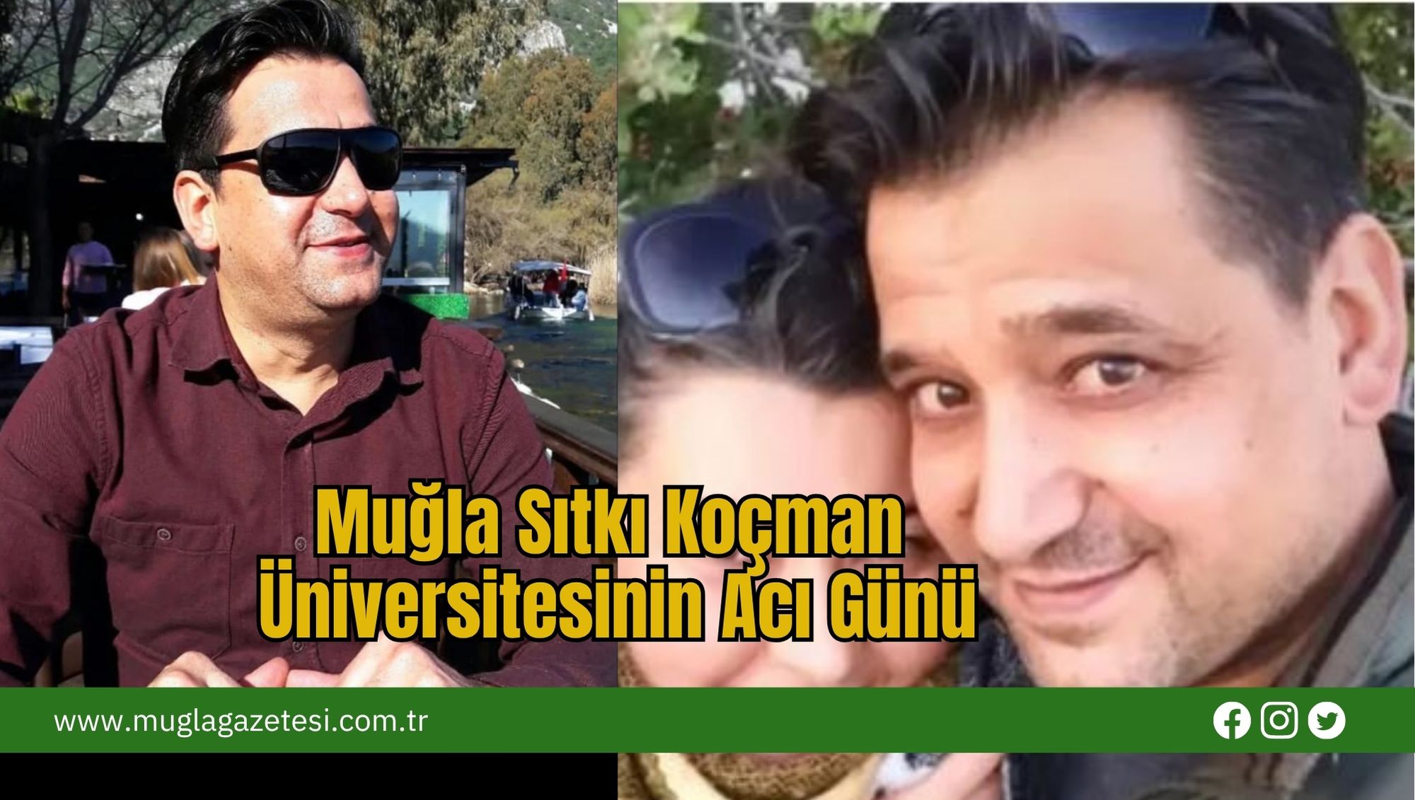 Muğla Sıtkı Koçman Üniversitesinin Acı Günü