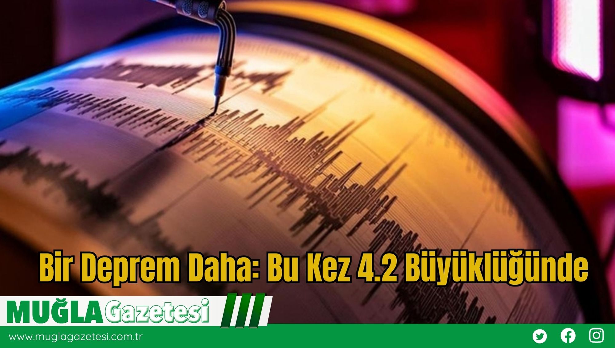Bir Deprem Daha: Bu Kez 4.2 Büyüklüğünde