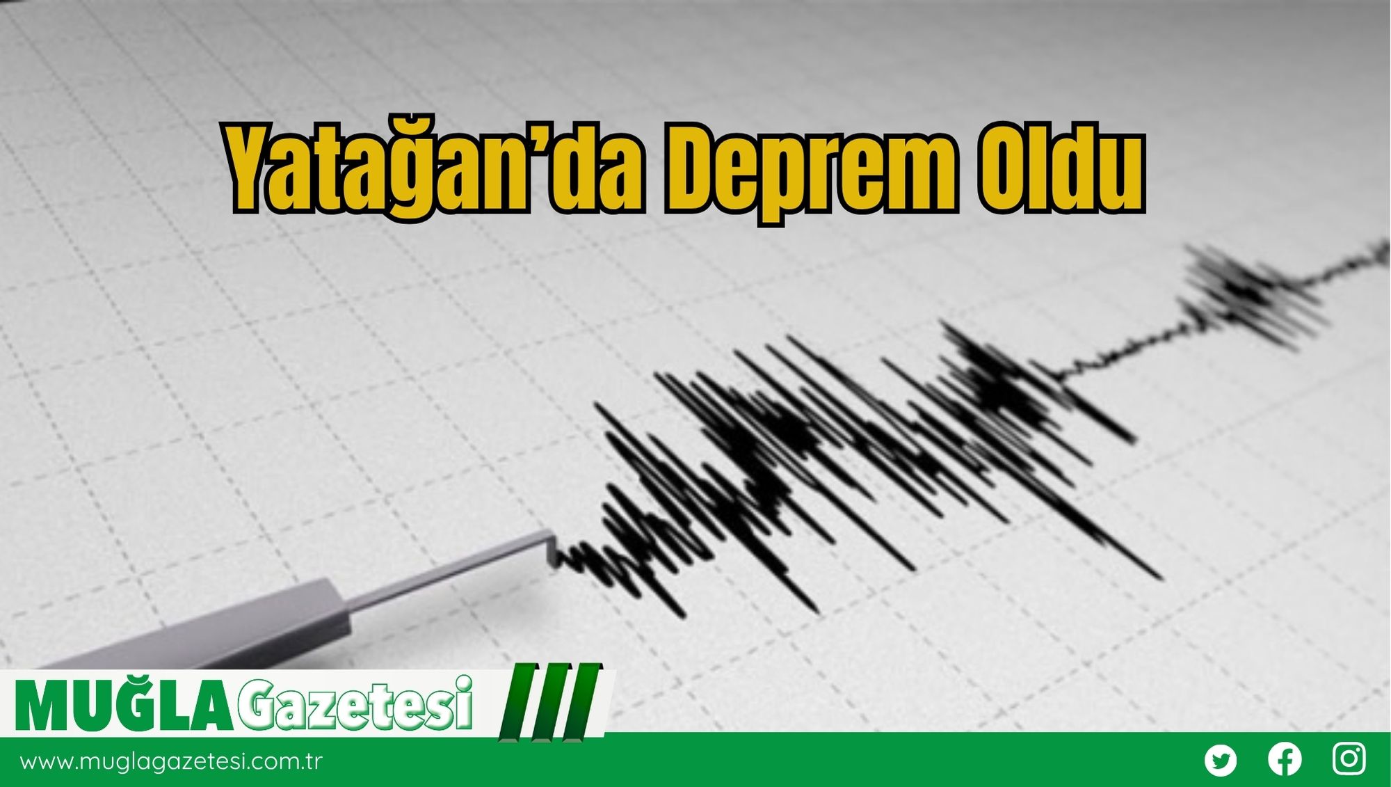 Yatağan’da Deprem Oldu