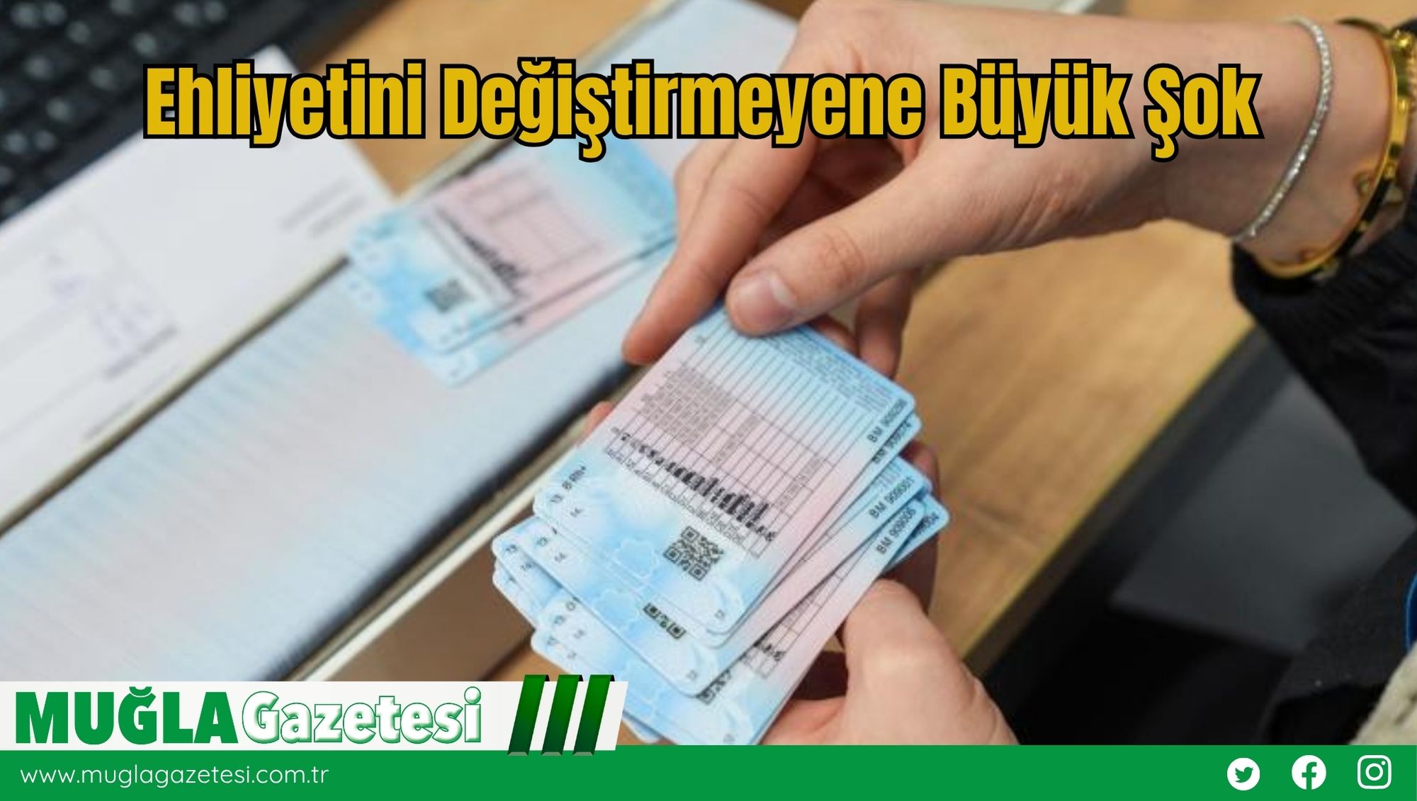Ehliyetini Değiştirmeyene Büyük Şok