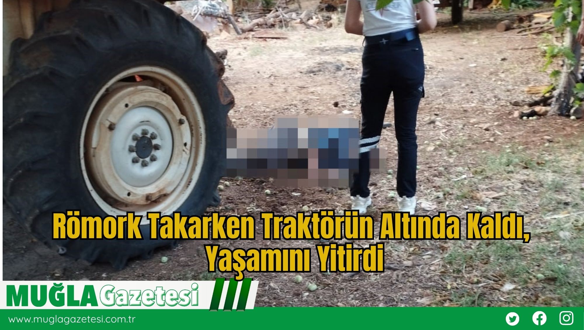 Römork Takarken Traktörün Altında Kaldı, Yaşamını Yitirdi