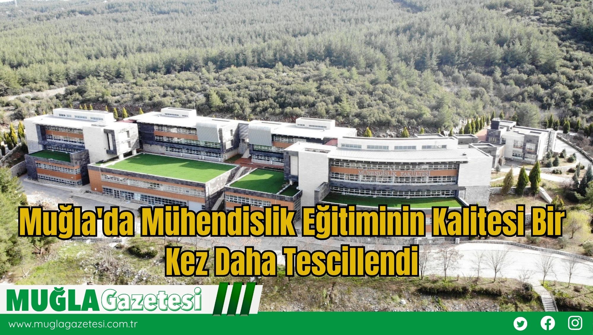 Muğla'da Mühendislik Eğitiminin Kalitesi Bir Kez Daha Tescillendi