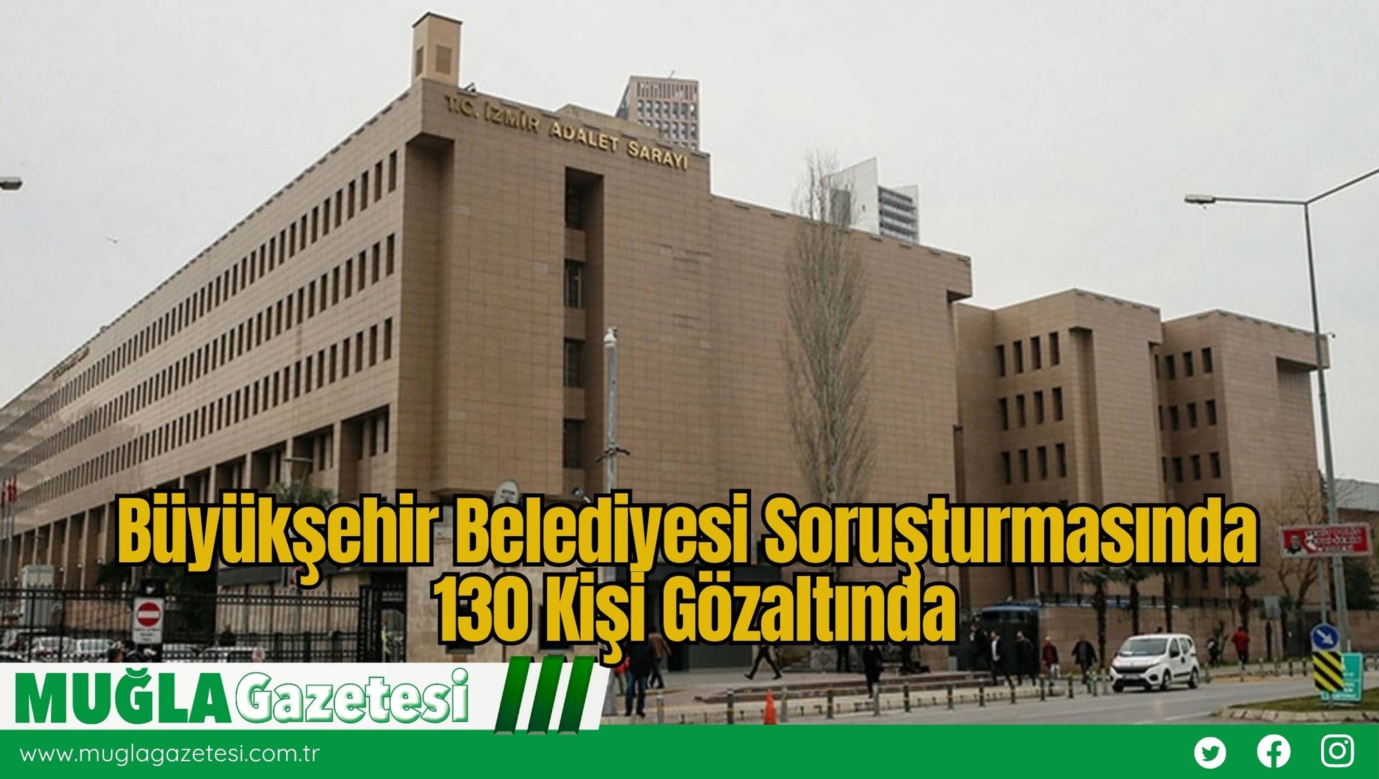 Büyükşehir Belediyesi Soruşturmasında 130 Kişi Gözaltında