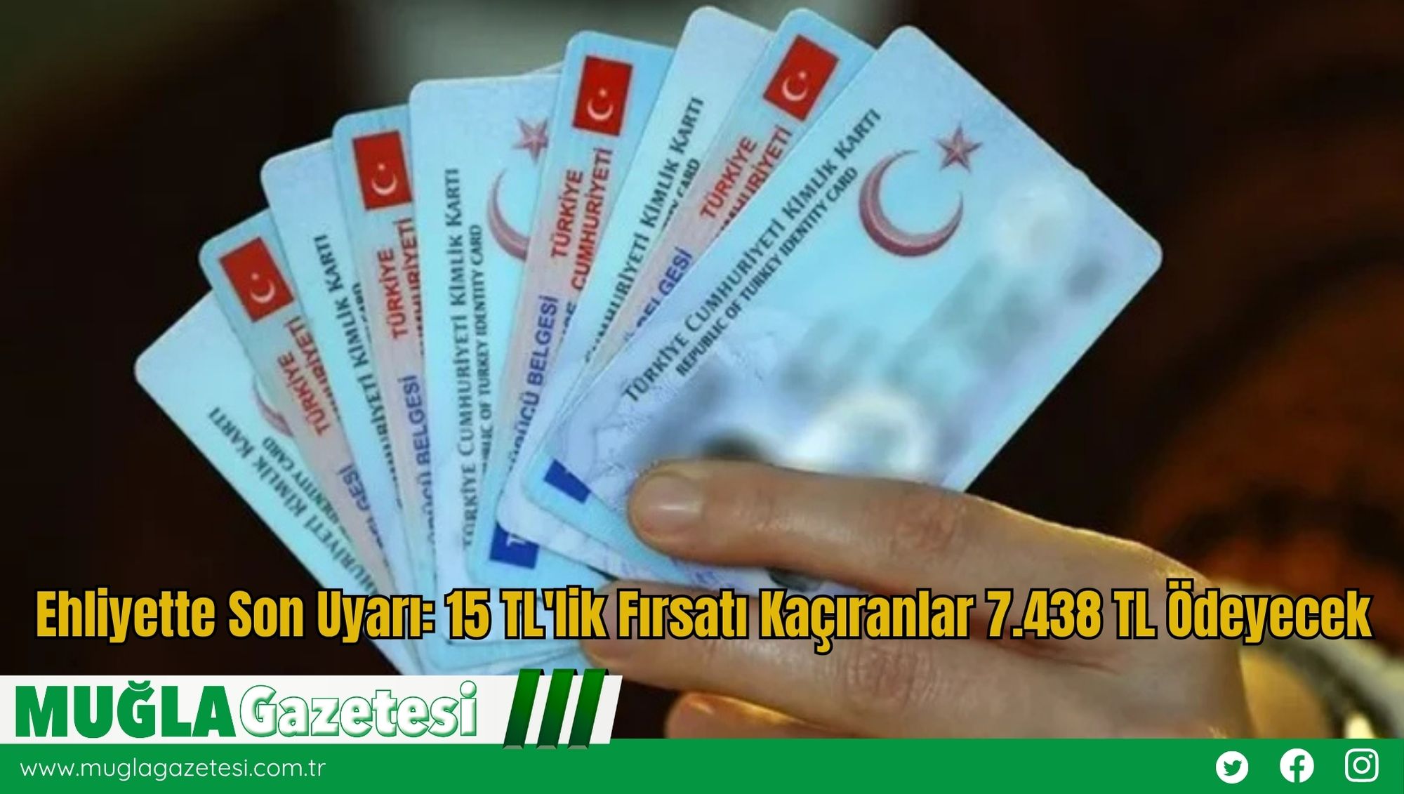 Ehliyette Son Uyarı: 15 TL'lik Fırsatı Kaçıranlar 7.438 TL Ödeyecek