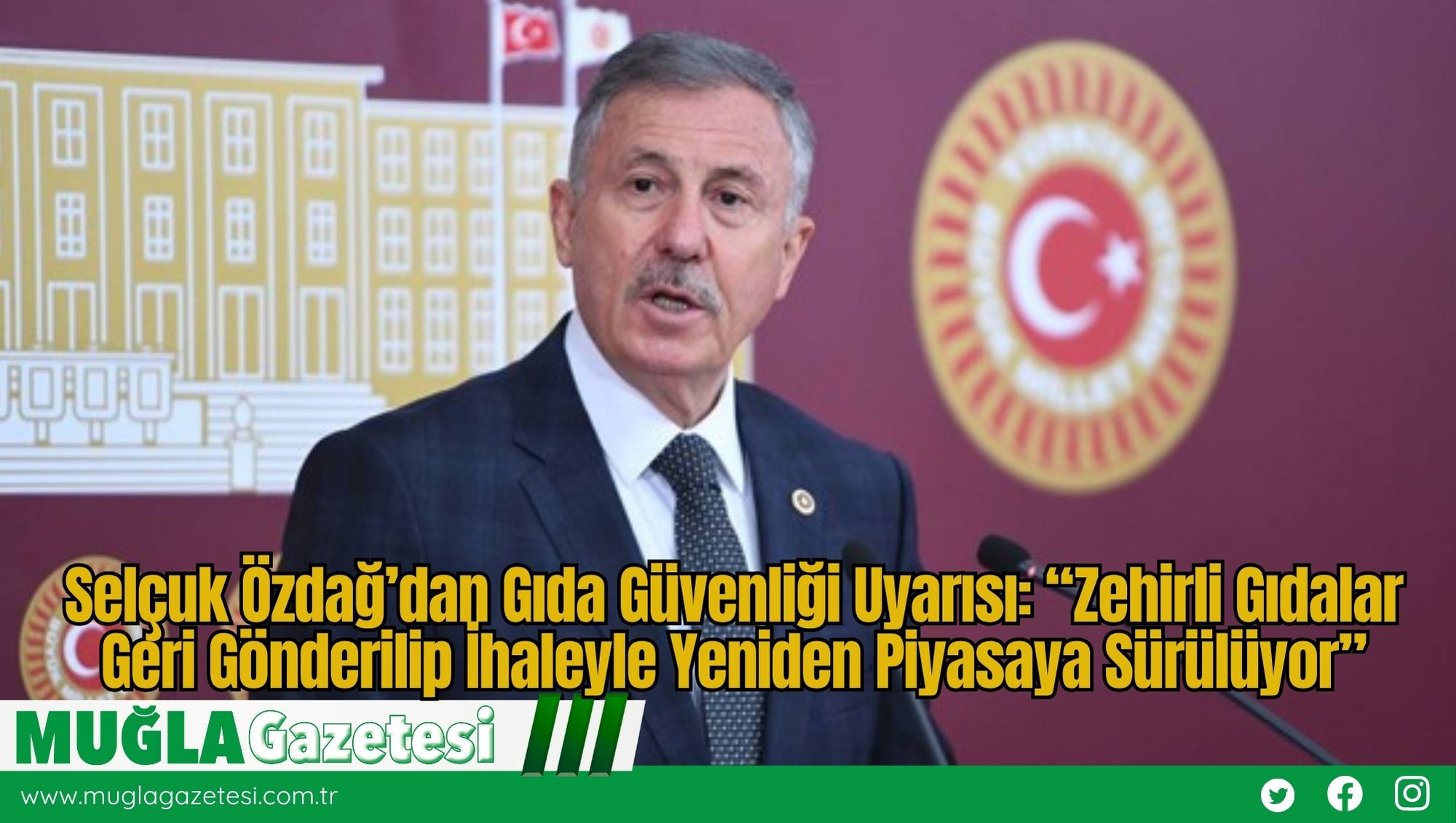 Selçuk Özdağ’dan Gıda Güvenliği Uyarısı: “Zehirli Gıdalar Geri Gönderilip İhaleyle Yeniden Piyasaya Sürülüyor”