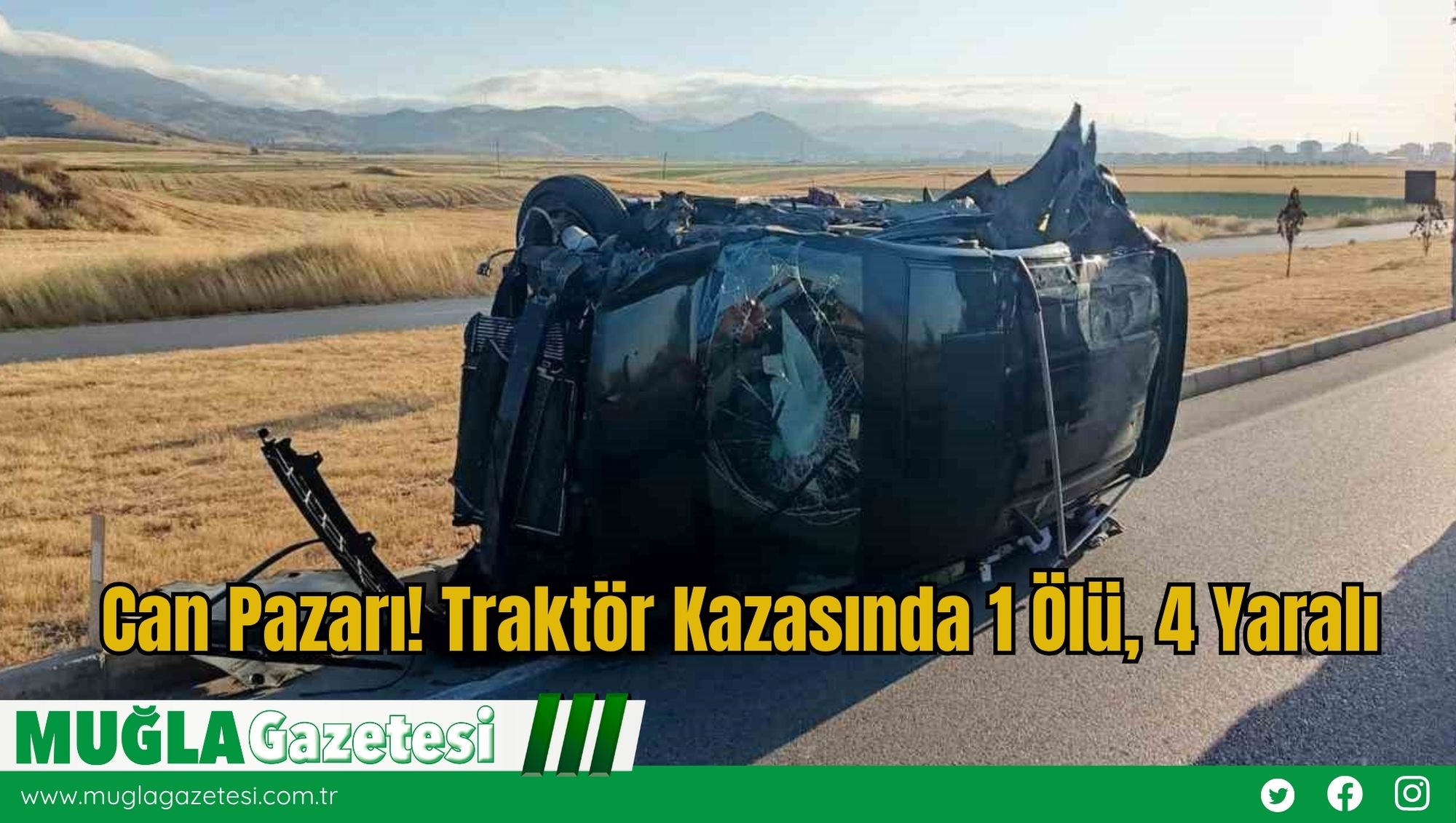 Can Pazarı! Traktör Kazasında 1 Ölü, 4 Yaralı