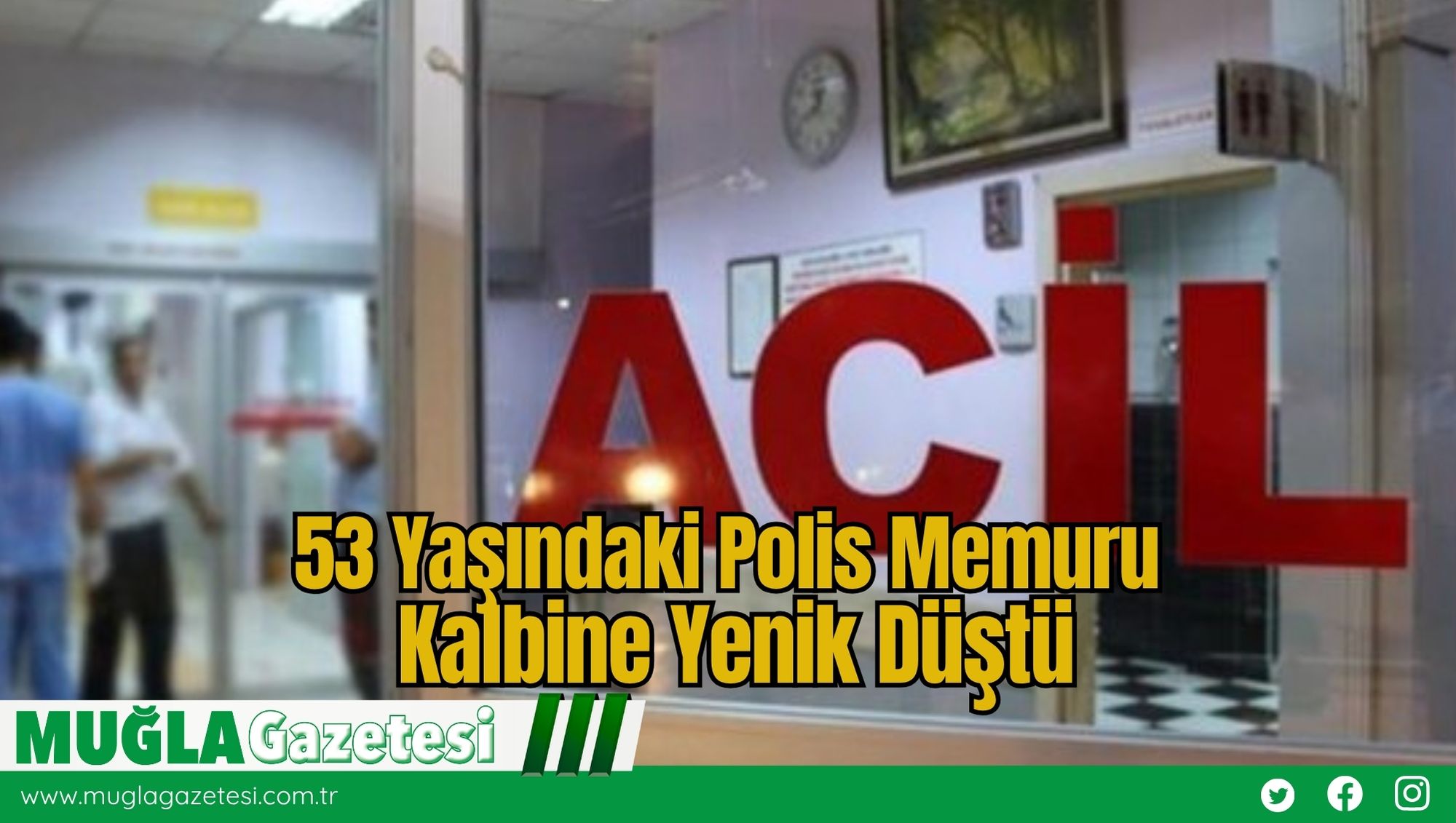 53 Yaşındaki Polis Memuru Kalbine Yenik Düştü