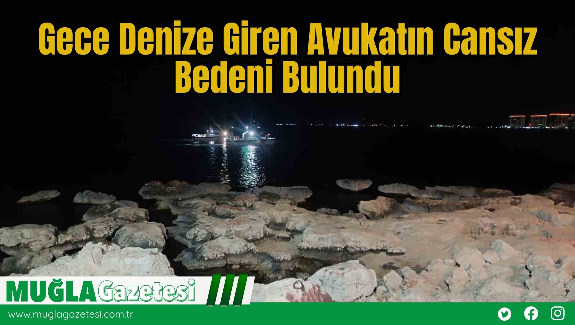 Gece Denize Giren Avukatın Cansız Bedeni Bulundu