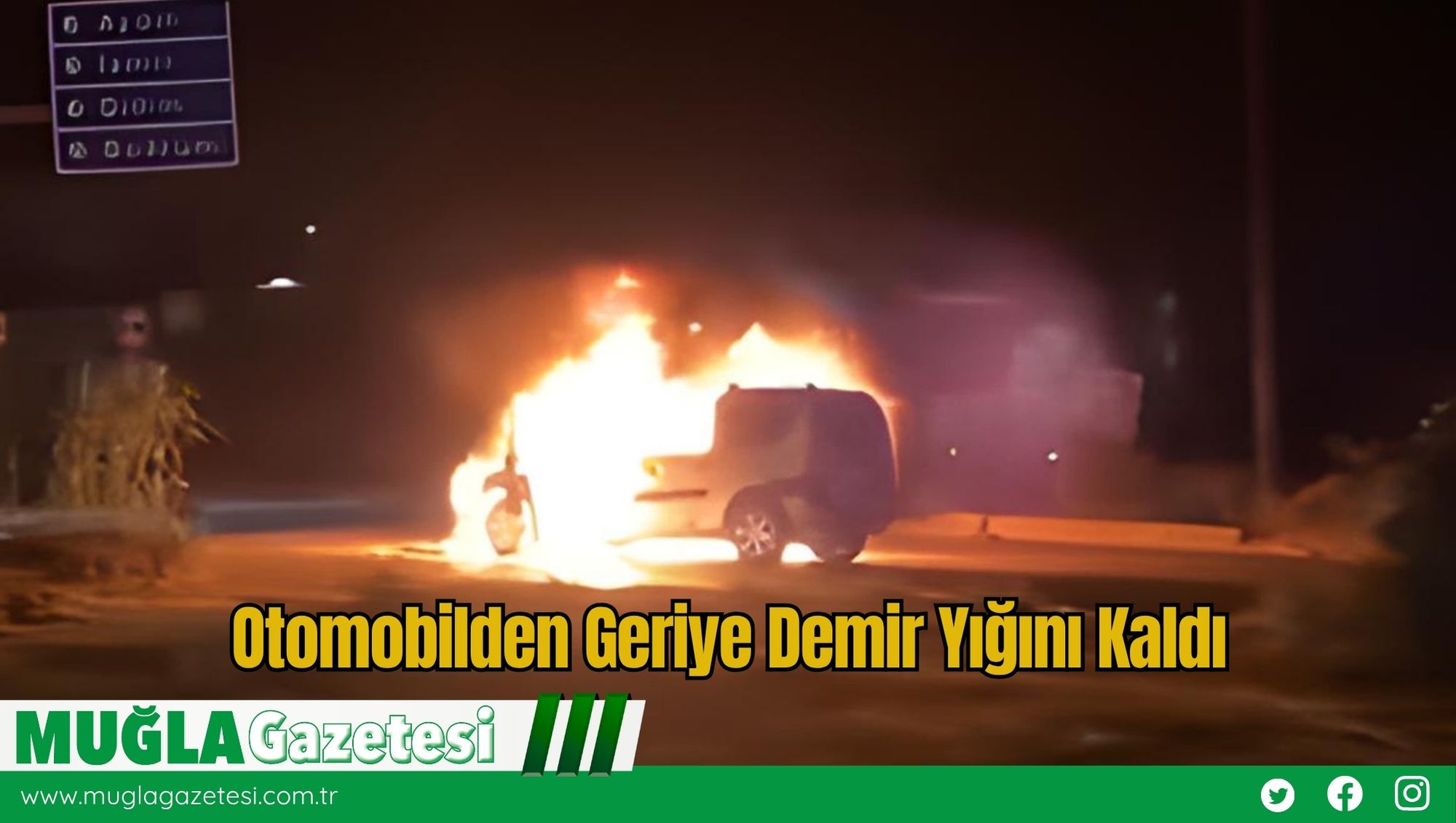 Otomobilden Geriye Demir Yığını Kaldı