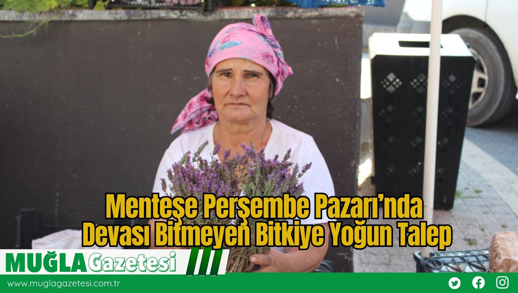 Menteşe Perşembe Pazarı’nda Devası Bitmeyen Bitkiye Yoğun Talep