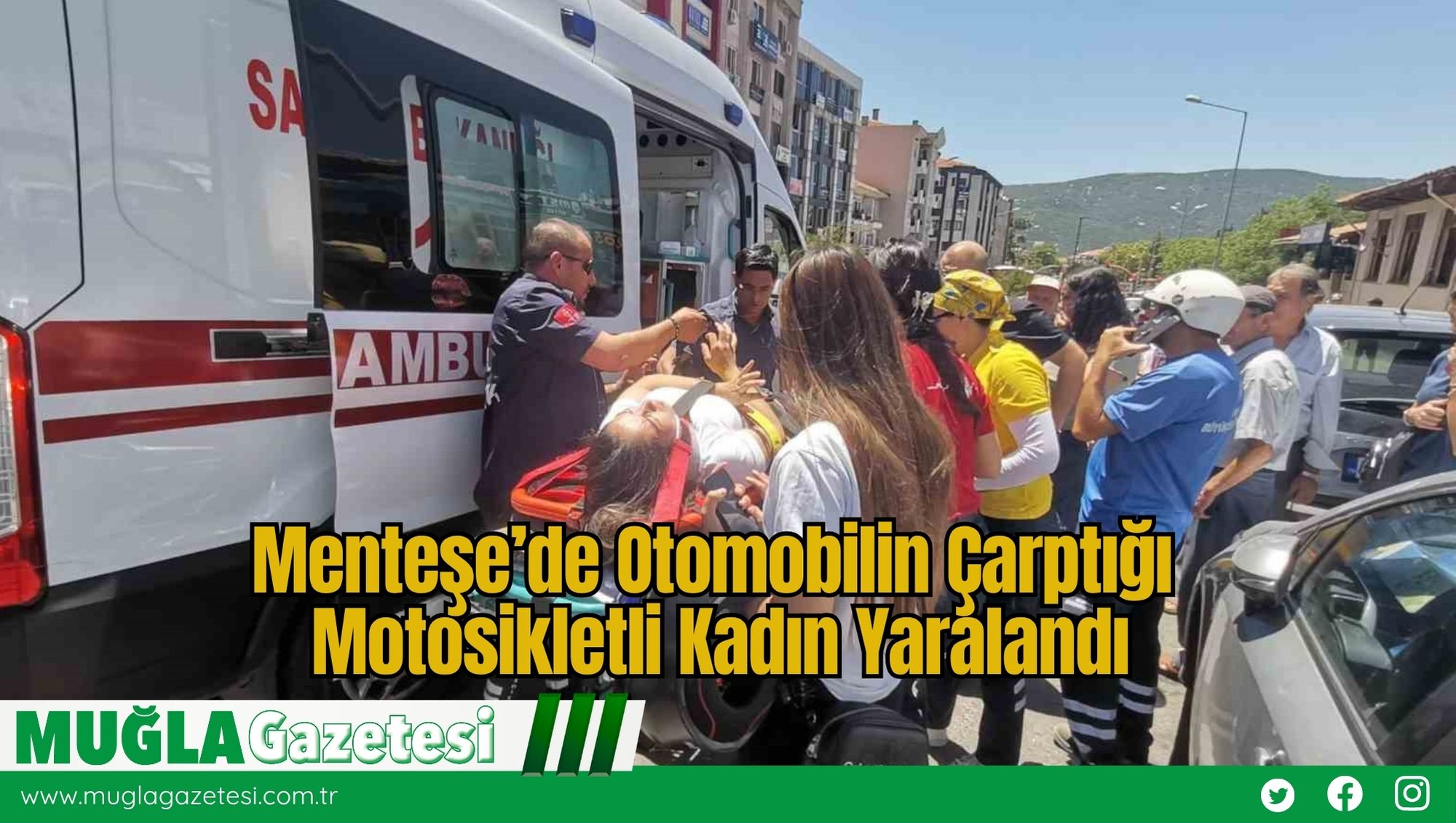 Menteşe’de Otomobilin Çarptığı Motosikletli Kadın Yaralandı