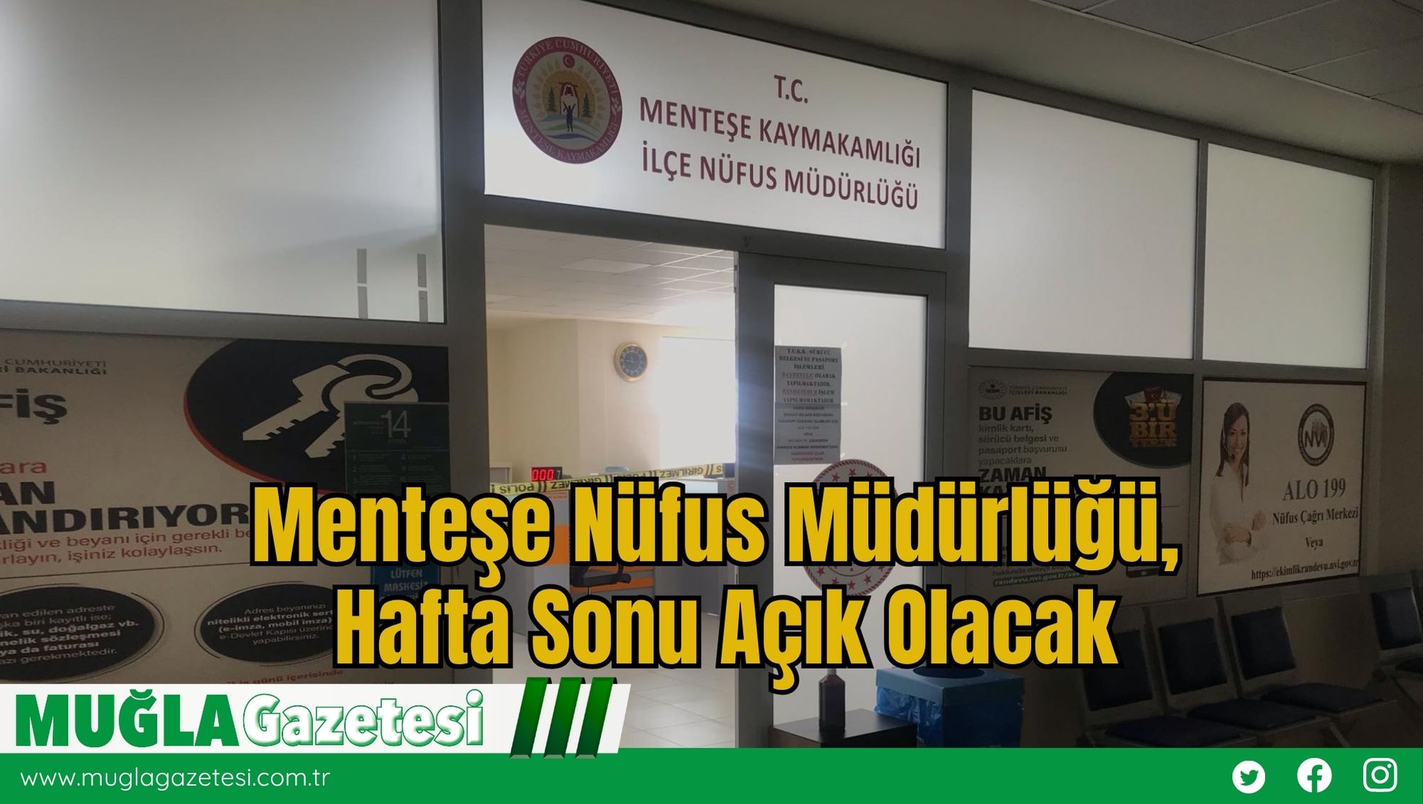 Menteşe Nüfus Müdürlüğü, Hafta Sonu Açık Olacak