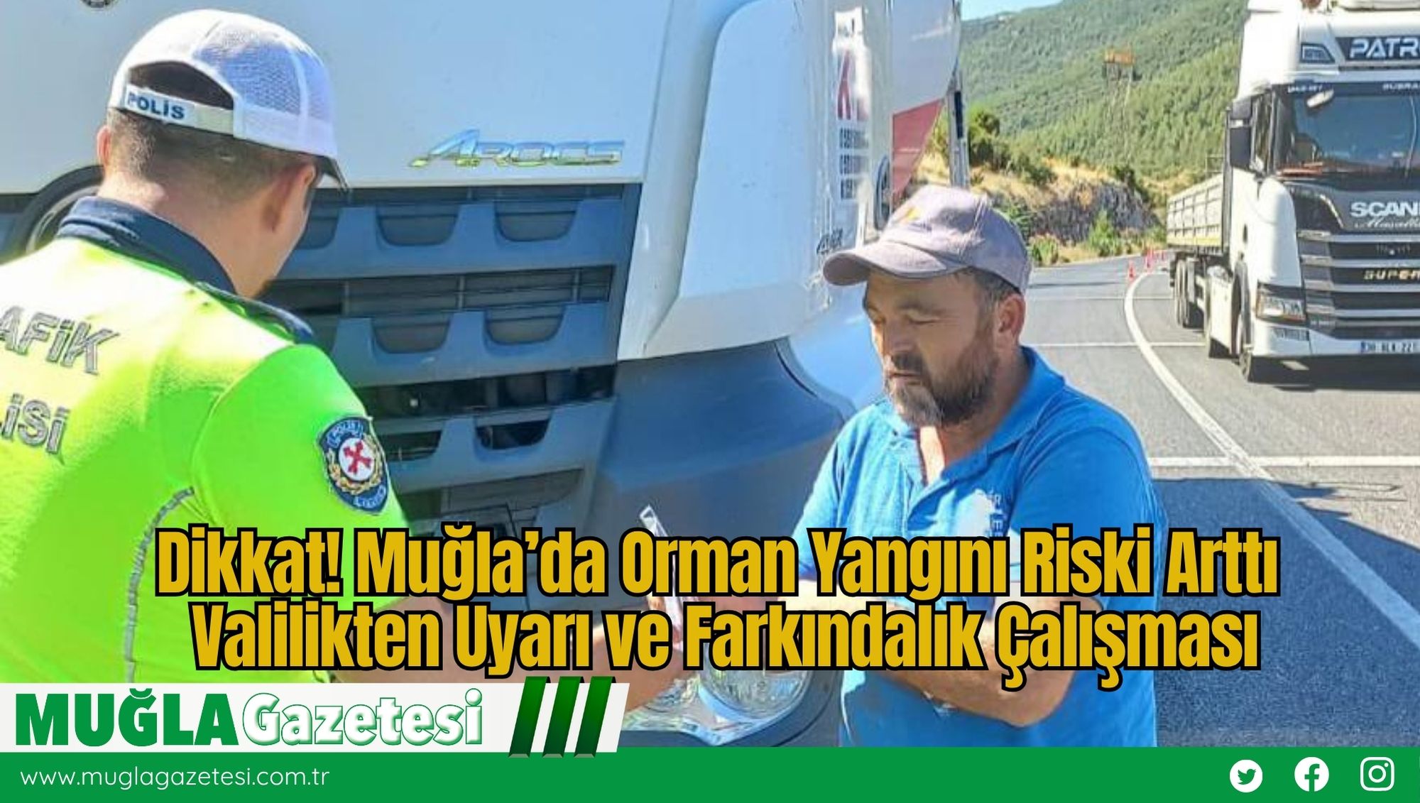 Dikkat! Muğla’da Orman Yangını Riski Arttı: Valilikten Uyarı ve Farkındalık Çalışması