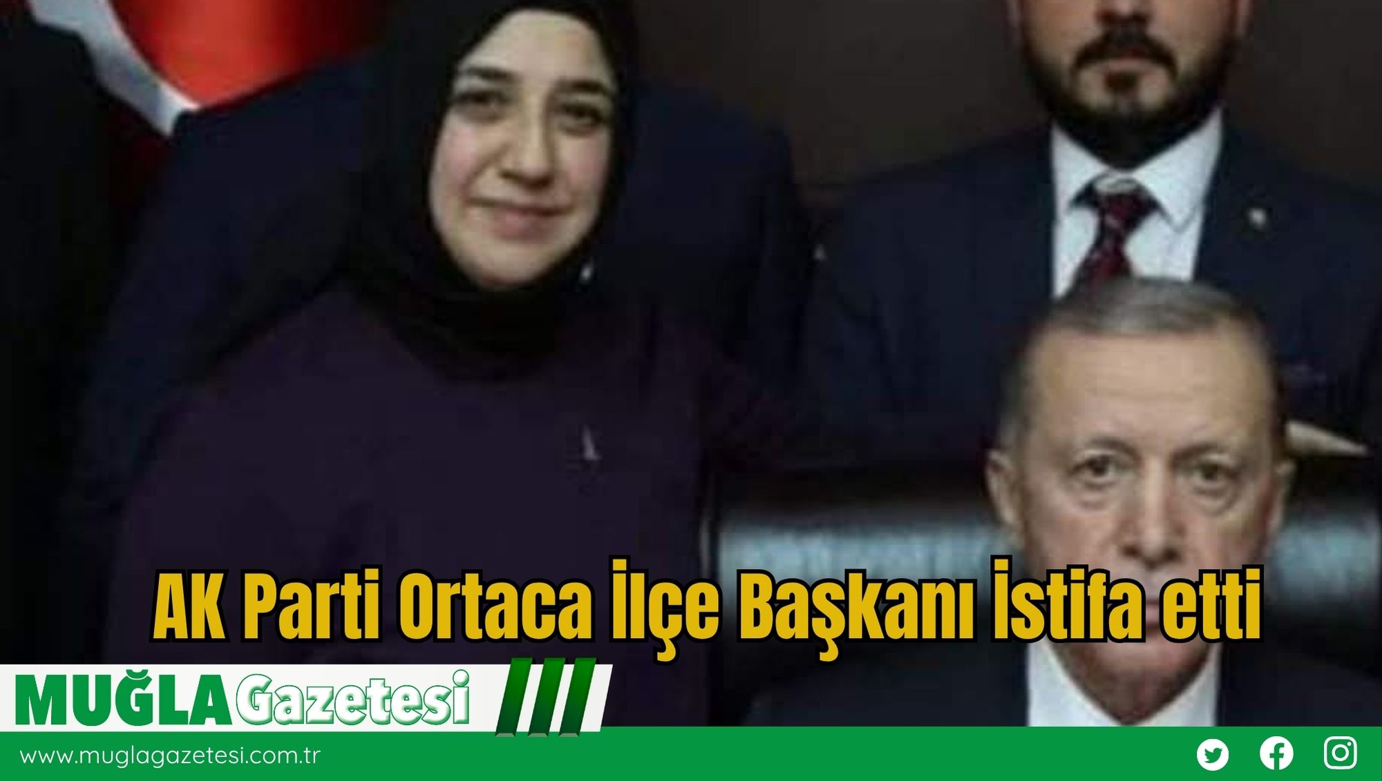 AK Parti Ortaca İlçe Başkanı İstifa etti