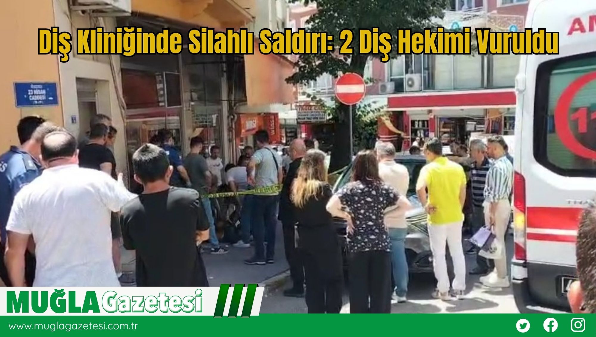 Diş Kliniğinde Silahlı Saldırı: 2 Diş Hekimi Vuruldu