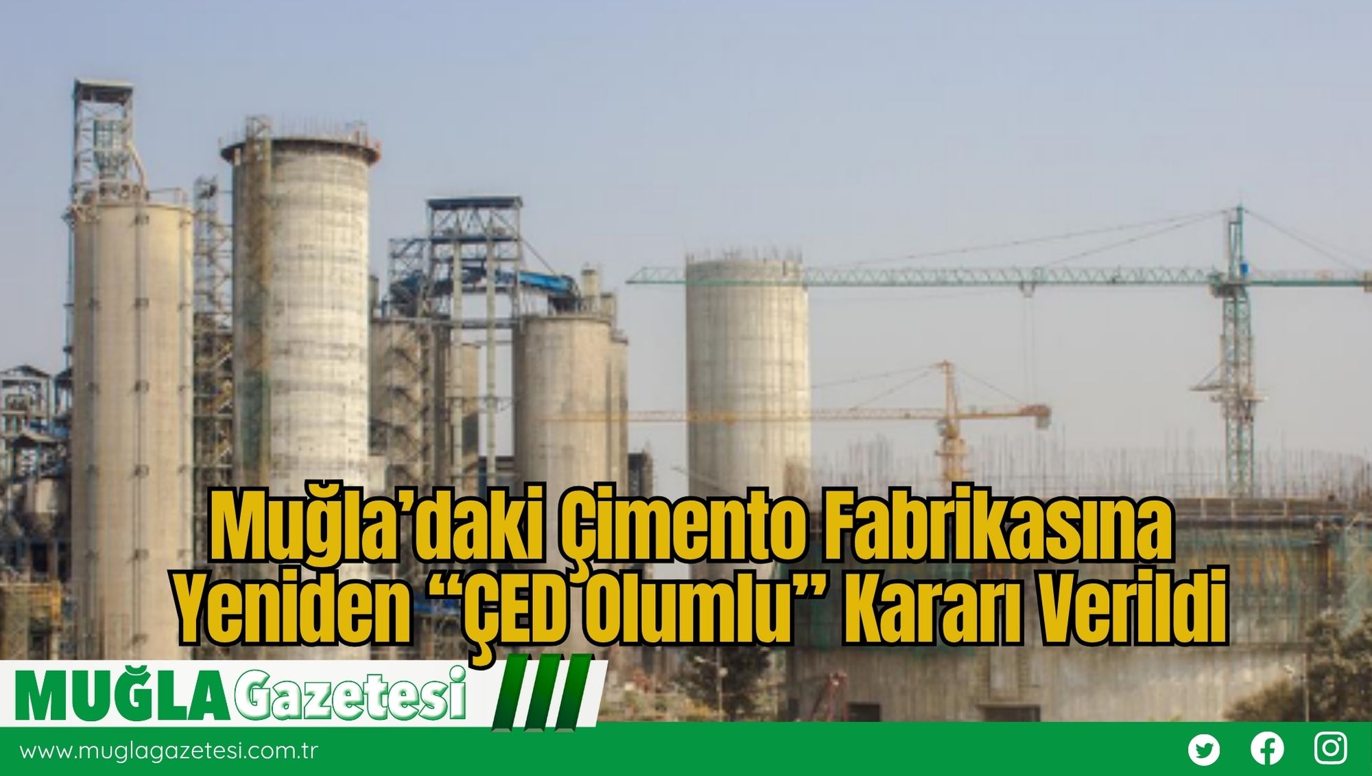 Muğla’daki Çimento Fabrikasına Yeniden “ÇED Olumlu” Kararı Verildi