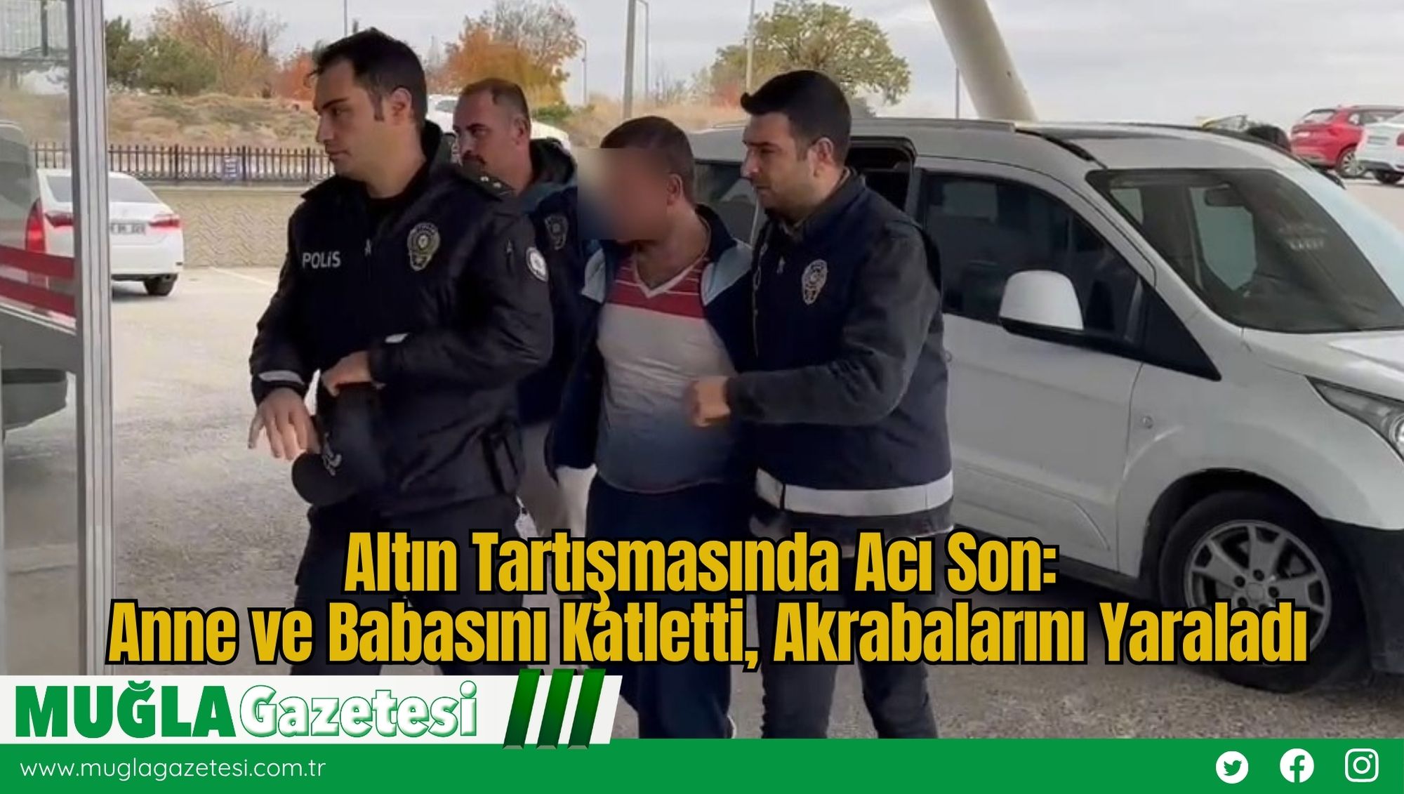 Altın Tartışmasında Acı Son: Anne ve Babasını Katletti, Akrabalarını Yaraladı