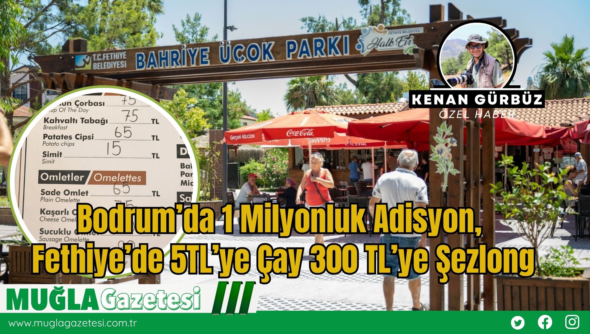 Bodrum’da 1 Milyonluk Adisyon, Fethiye’de 5TL’ye Çay 300 TL’ye Şezlong