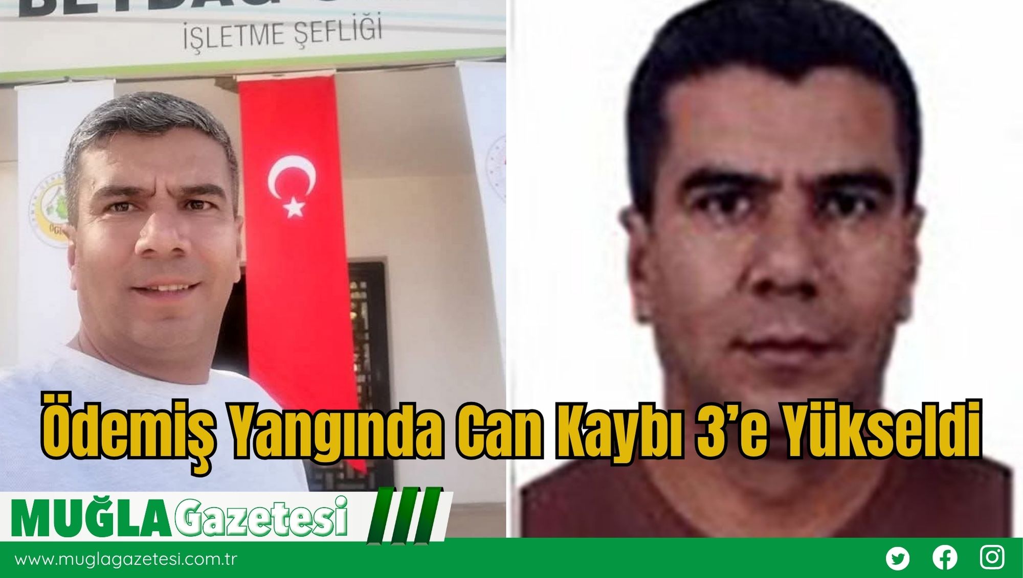 Ödemiş Yangında Can Kaybı 3’e Yükseldi