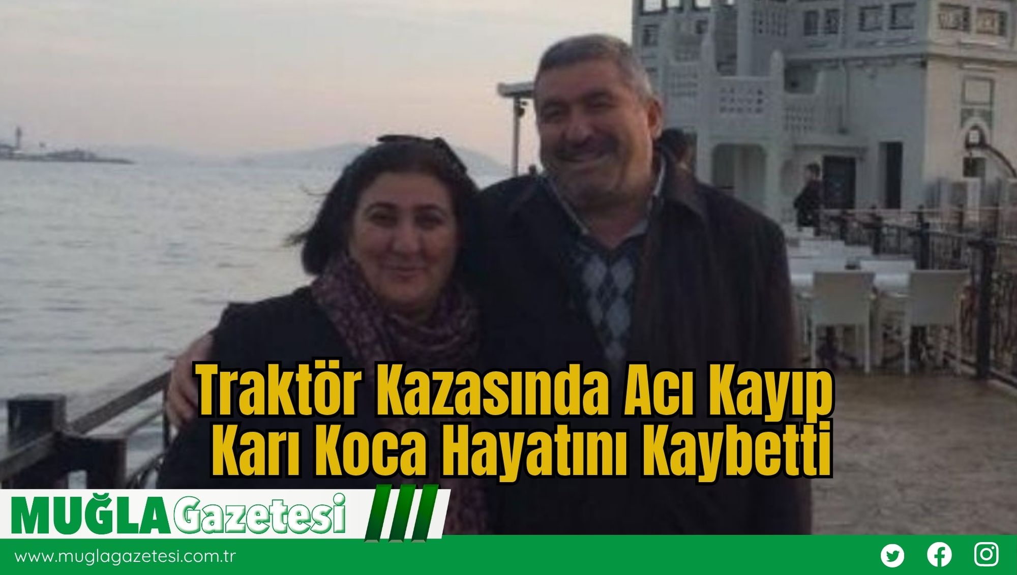 Traktör Kazasında Acı Kayıp: Karı Koca Hayatını Kaybetti