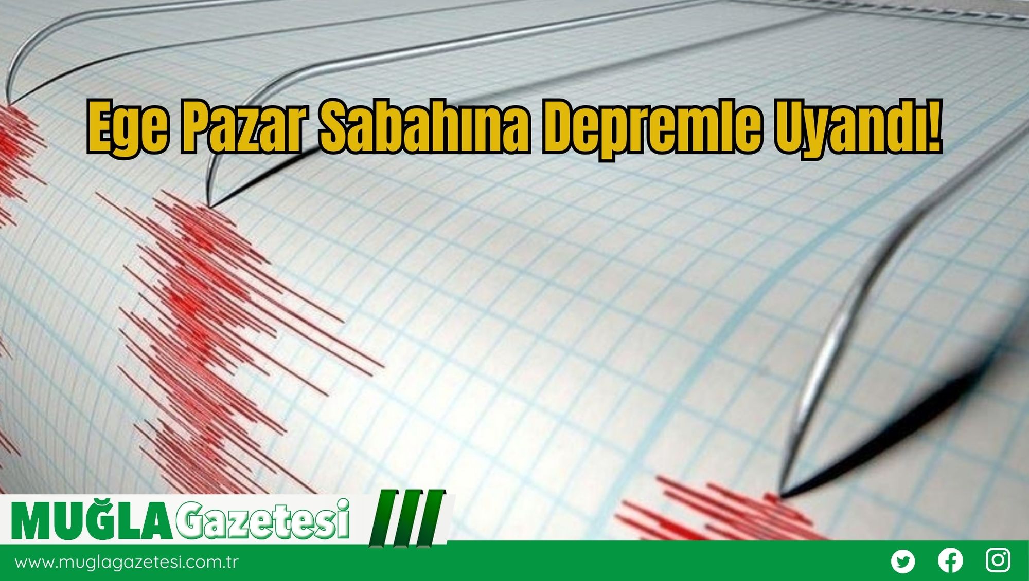 Ege Pazar Sabahına Depremle Uyandı!