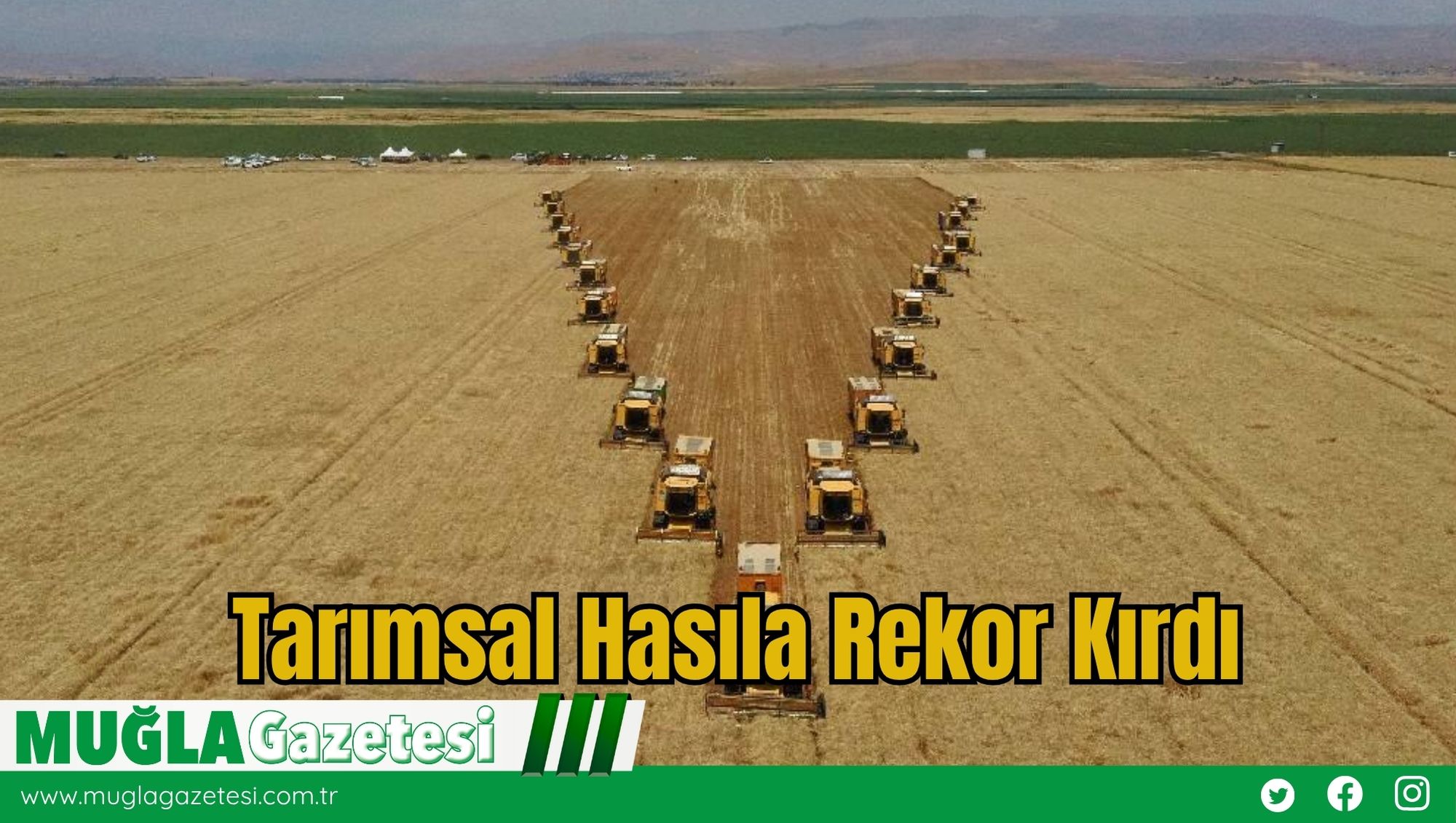 Tarımsal Hasıla Rekor Kırdı