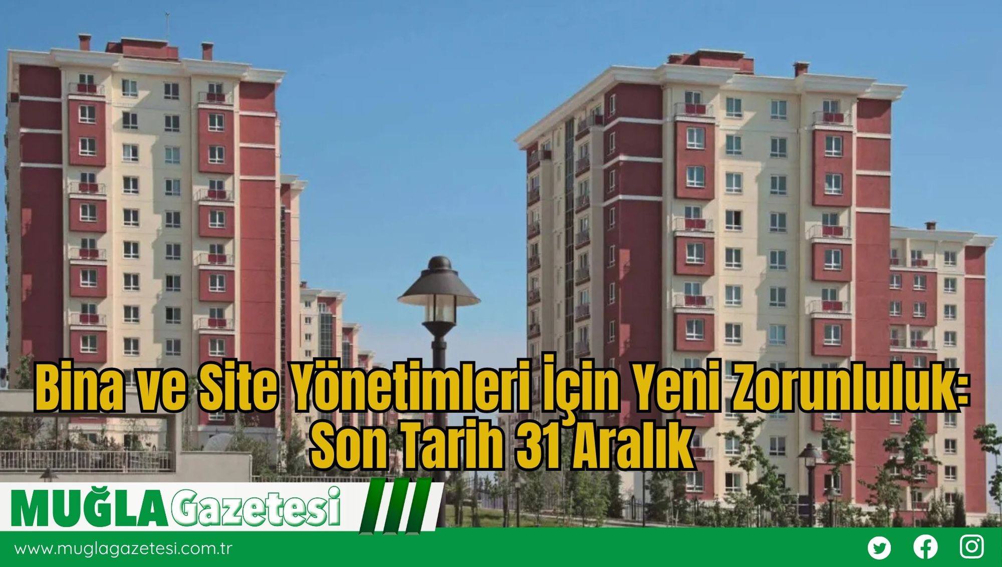 Bina ve Site Yönetimleri İçin Yeni Zorunluluk: Son Tarih 31 Aralık