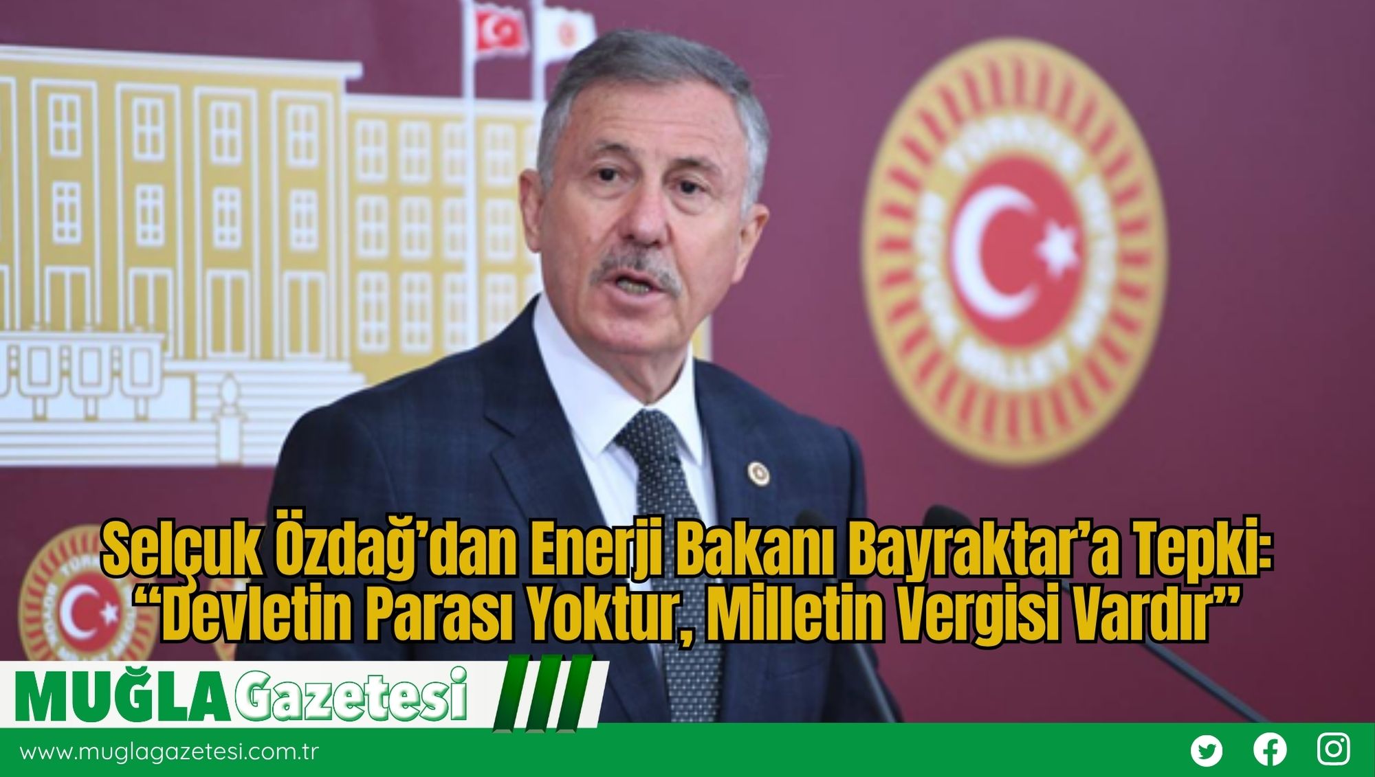 Selçuk Özdağ’dan Enerji Bakanı Bayraktar’a Tepki: “Devletin Parası Yoktur, Milletin Vergisi Vardır”