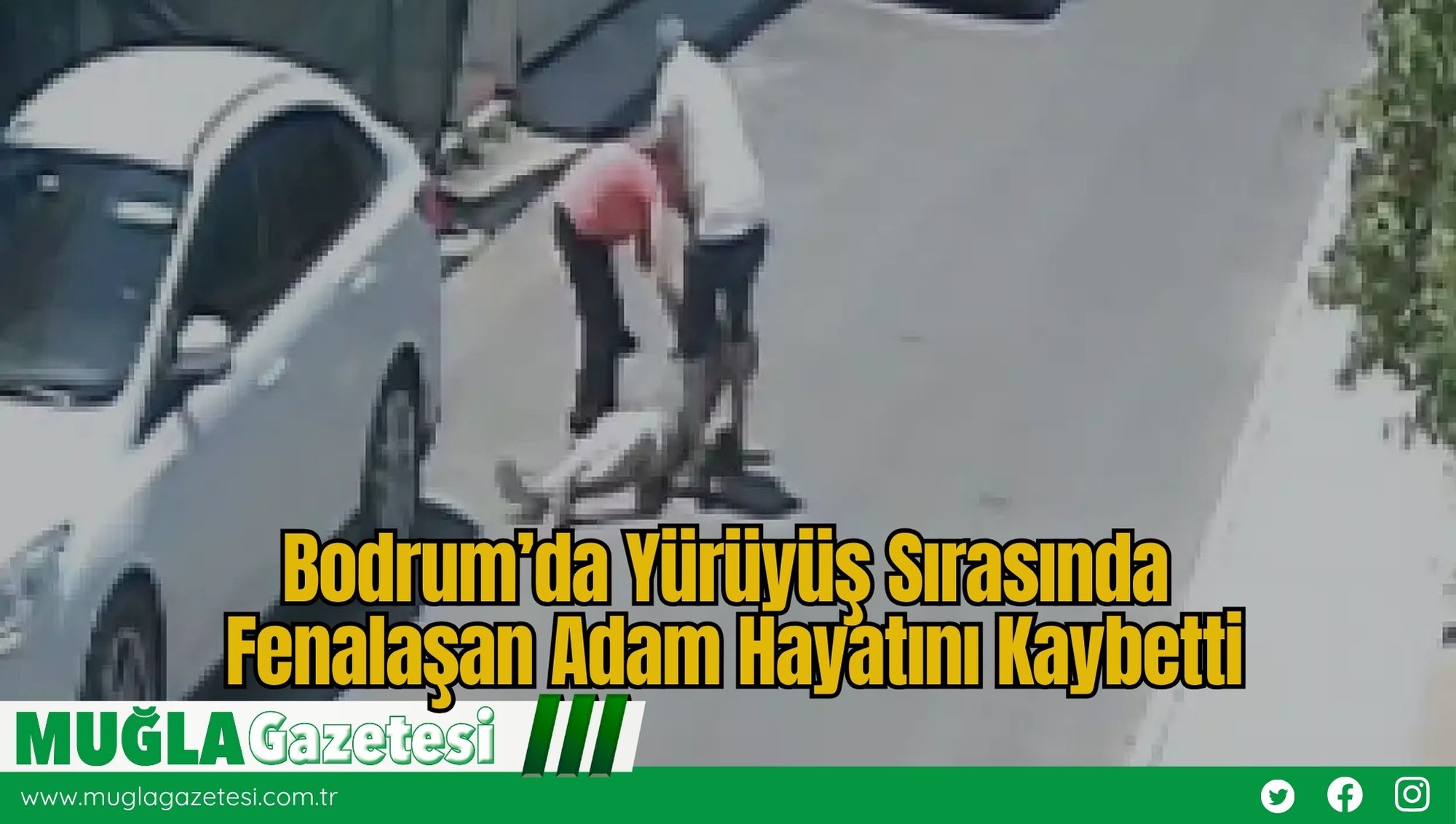 Bodrum’da Yürüyüş Sırasında Fenalaşan Adam Hayatını Kaybetti